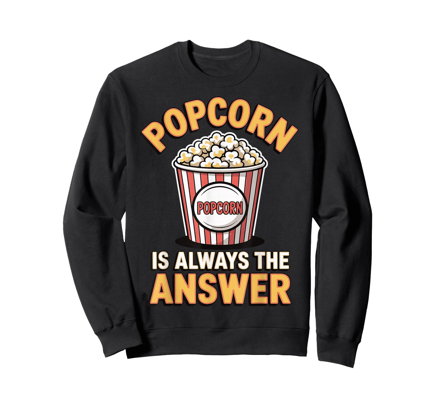 Popcorn is Always The Answer T-Shirt