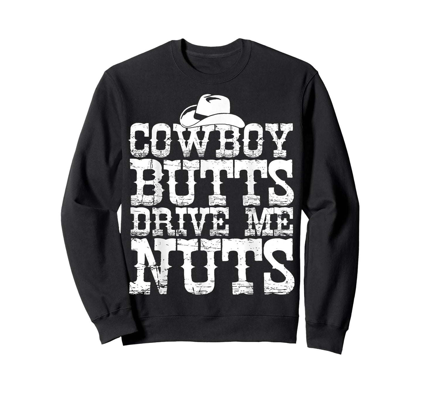 Urban Cowboy Shirt Butts Drive Me Nuts Western Texas Gift T-Shirt