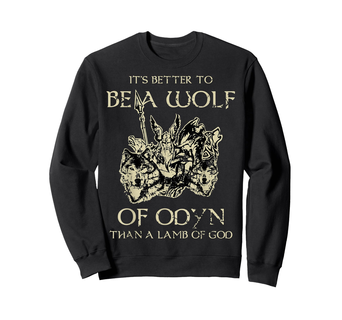 Its Better To Be A Wolf Of Odin Lamb Of God Viking T-Shirt