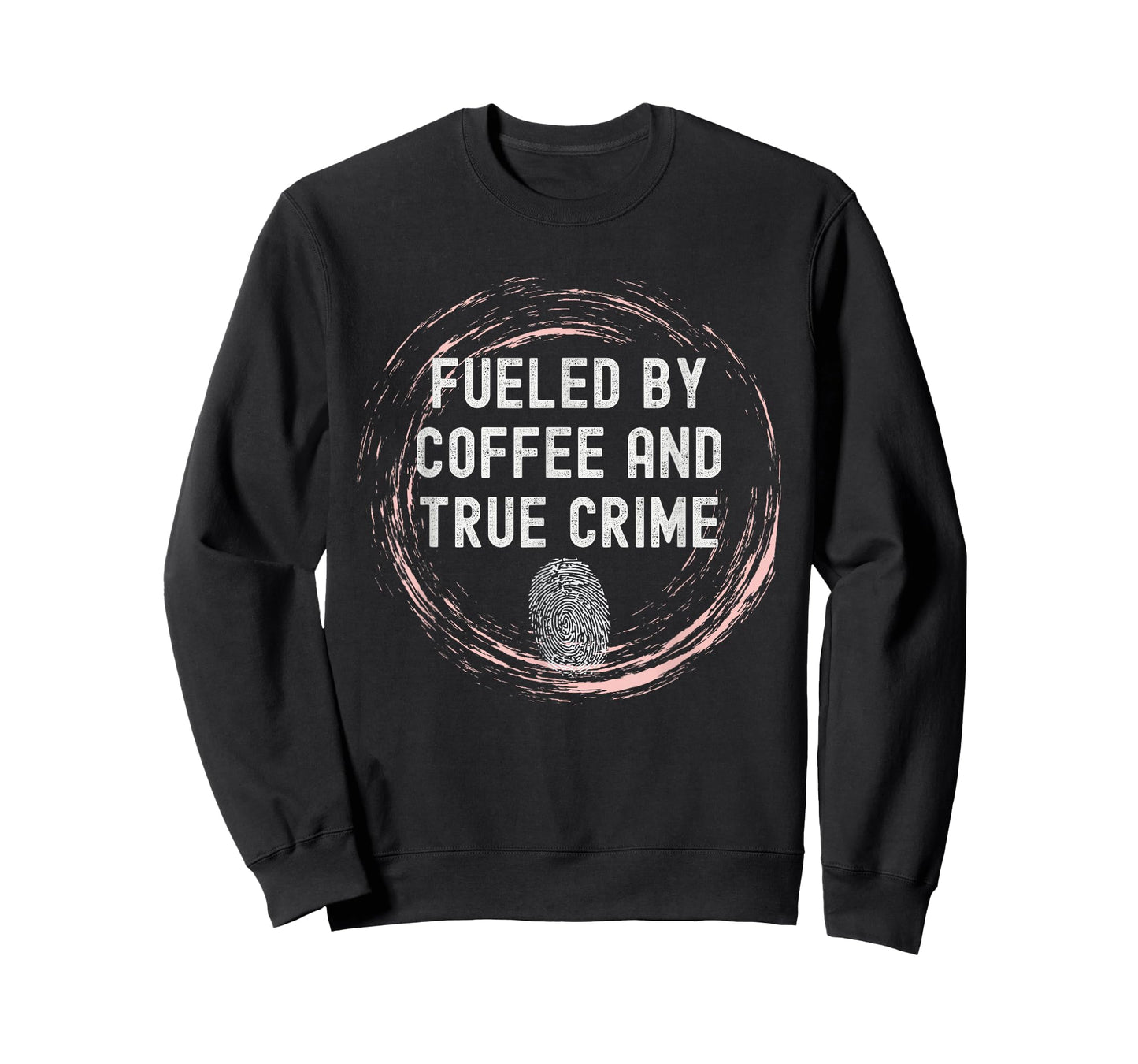 Fueled By Coffee And True Crime Coffee Lover T-Shirt
