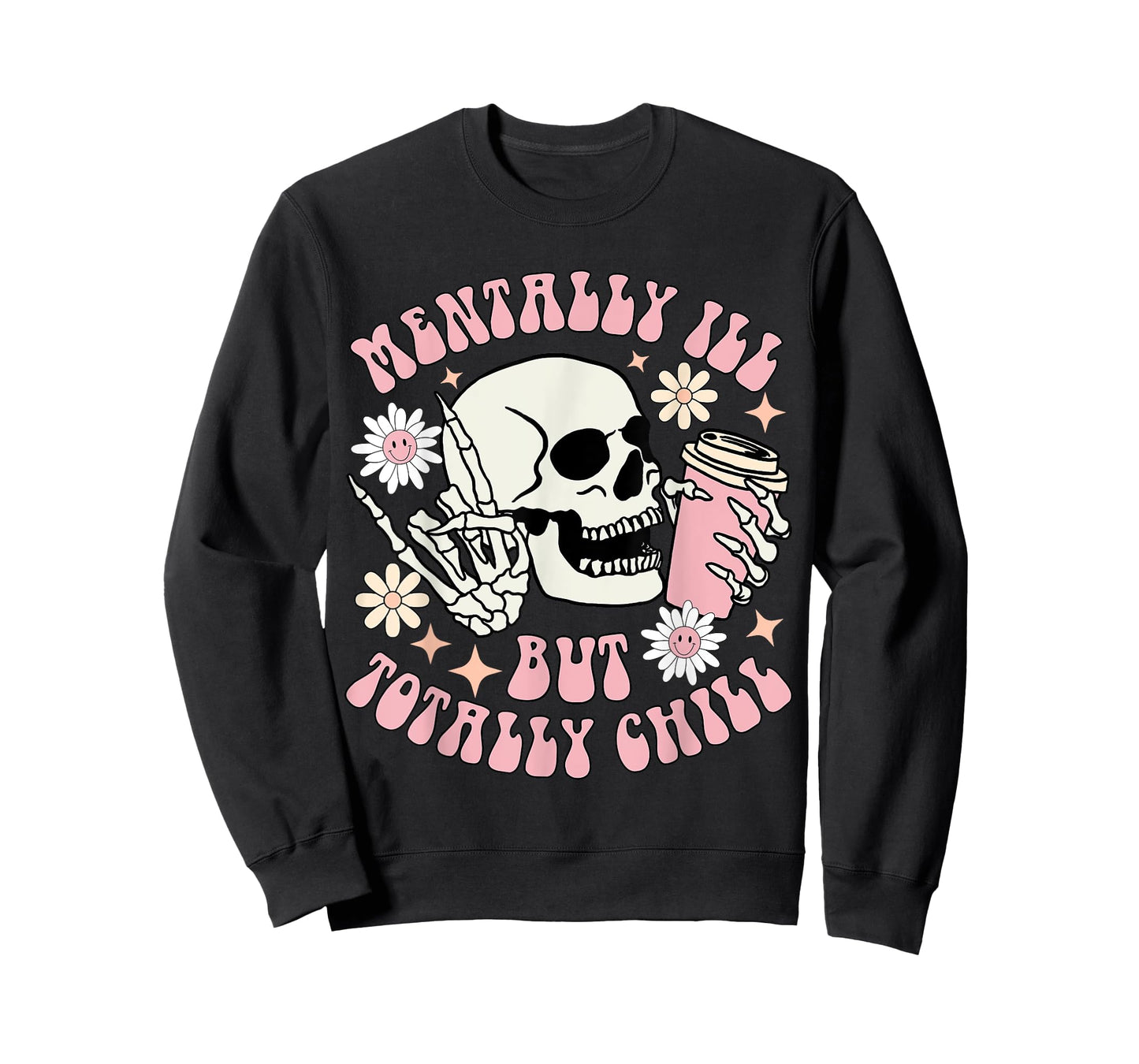 Mentally I’ll but totally chill funny Halloween skull coffee T-Shirt