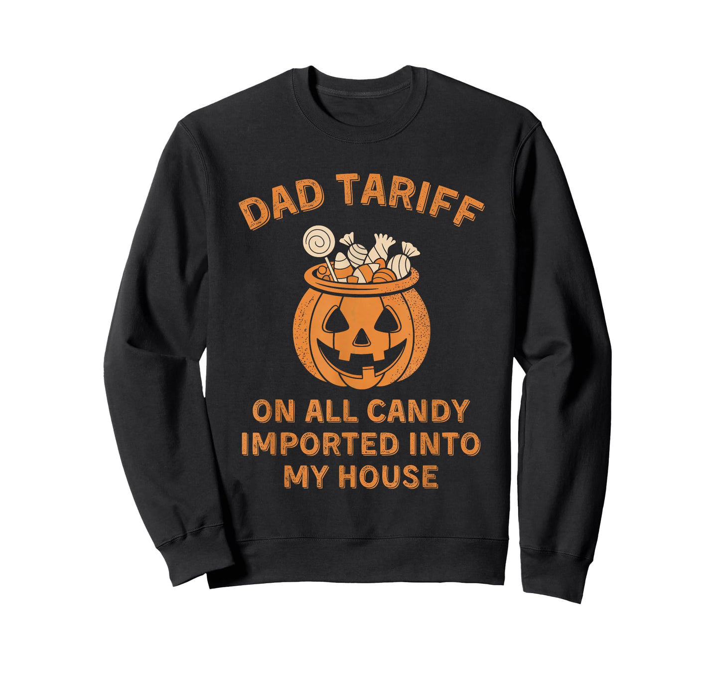 Funny Dad Tax - Dad Tariff - Halloween Candy Tax or Tariff T-Shirt