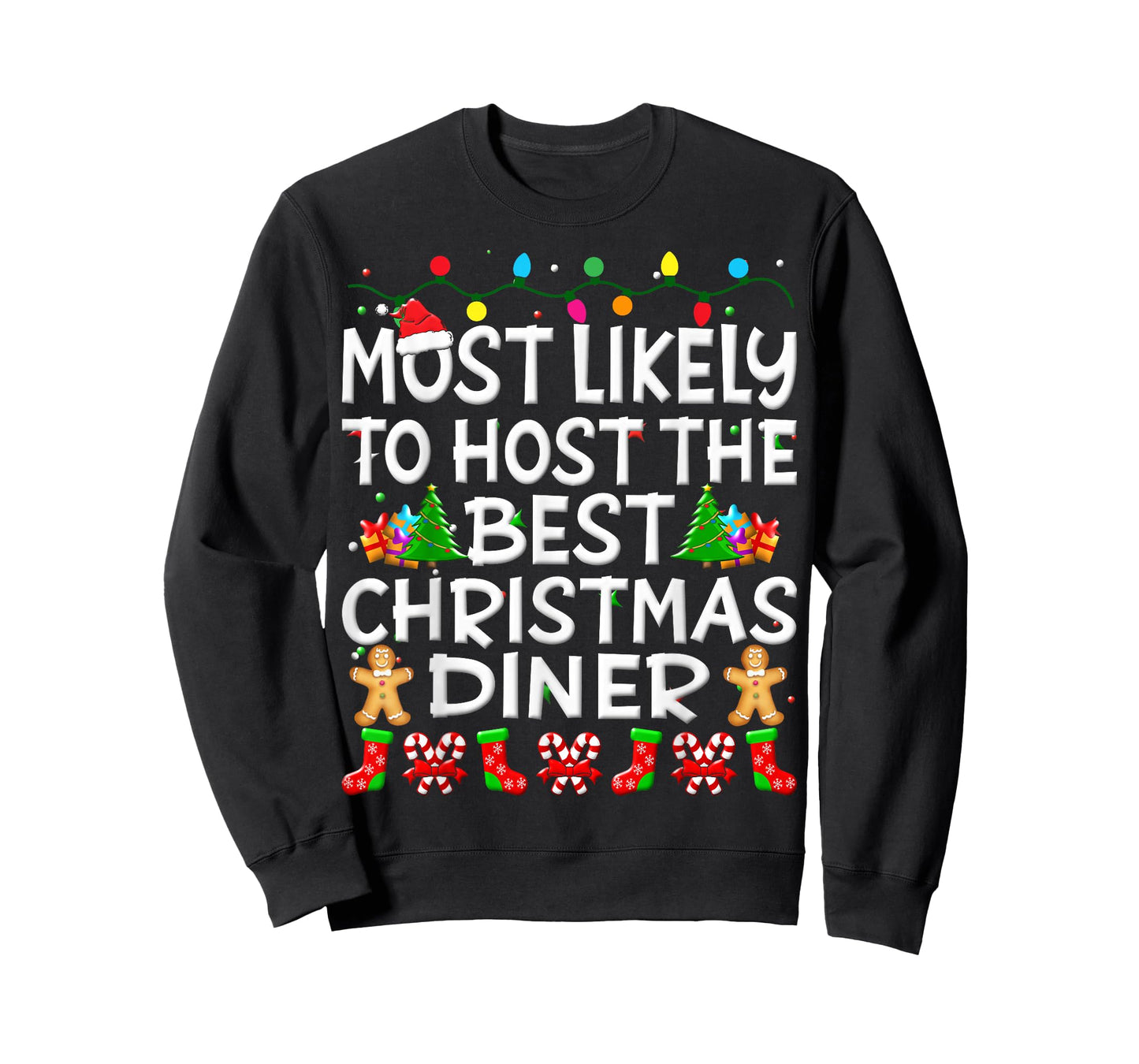 Most Likely To Host The Best Christmas Dinner Family Funny T-Shirt