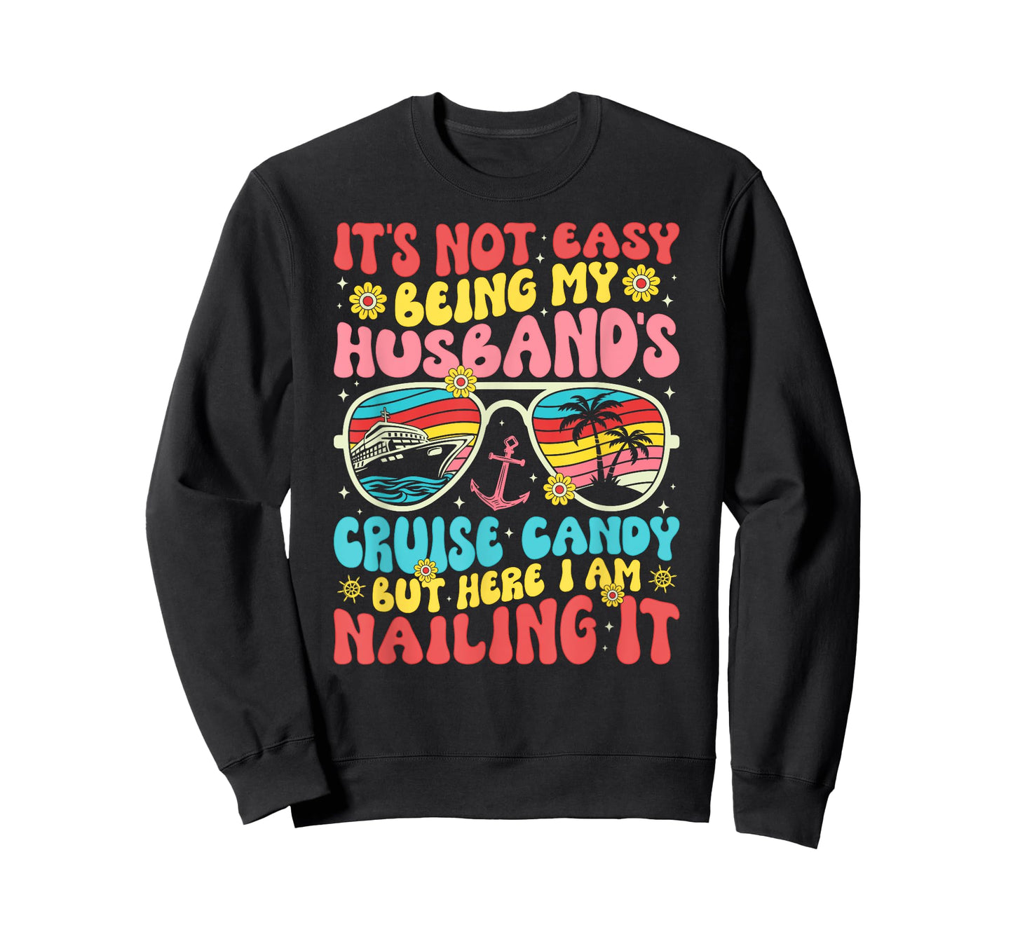 It's Not Easy Being My Husband's Cruise Candy Fun Wife T-Shirt