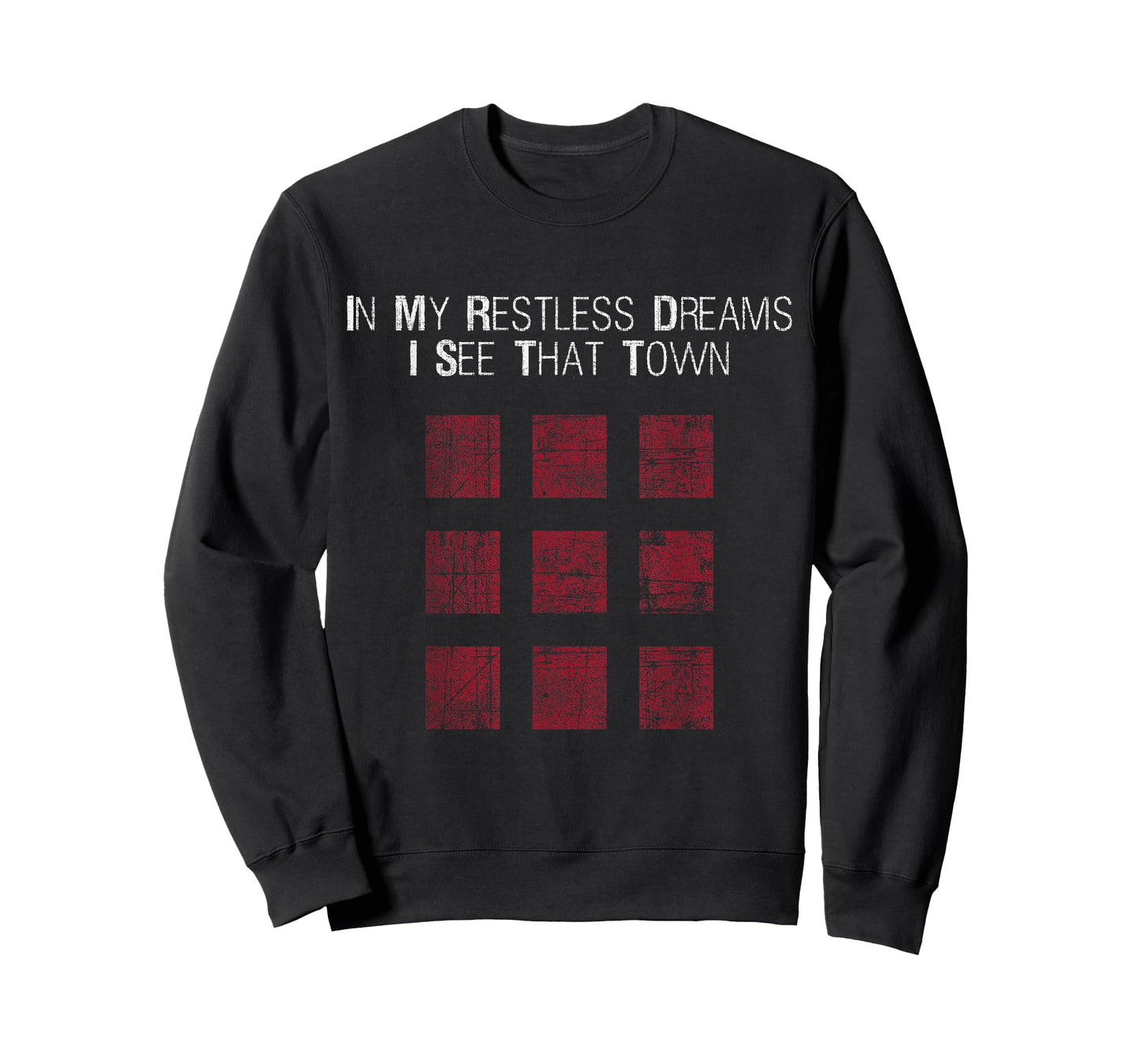 in My Restless Dreams I See That Town - Black T-Shirt Small