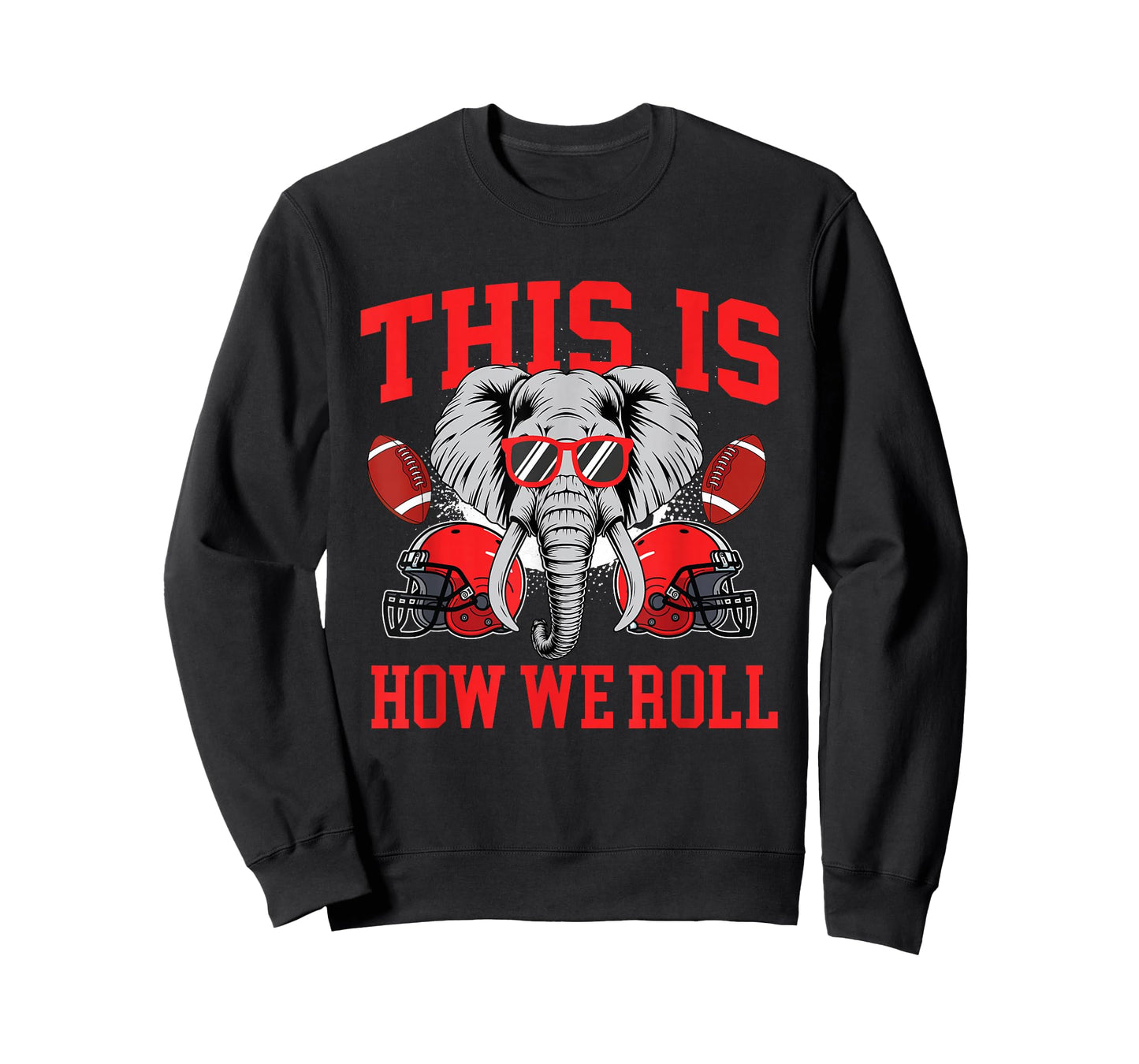 This Is How We Roll - Alabama Football Lover Game Day T-Shirt