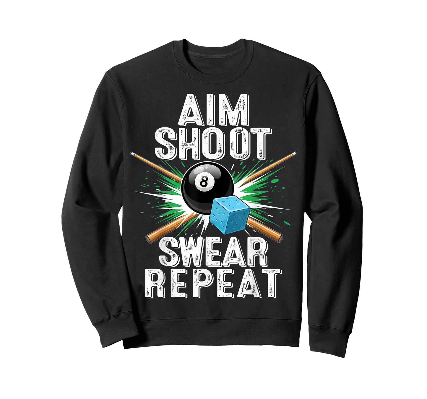 Aim Shoot Swear Repeat Billiards Pool Funny Cue Sports T-Shirt