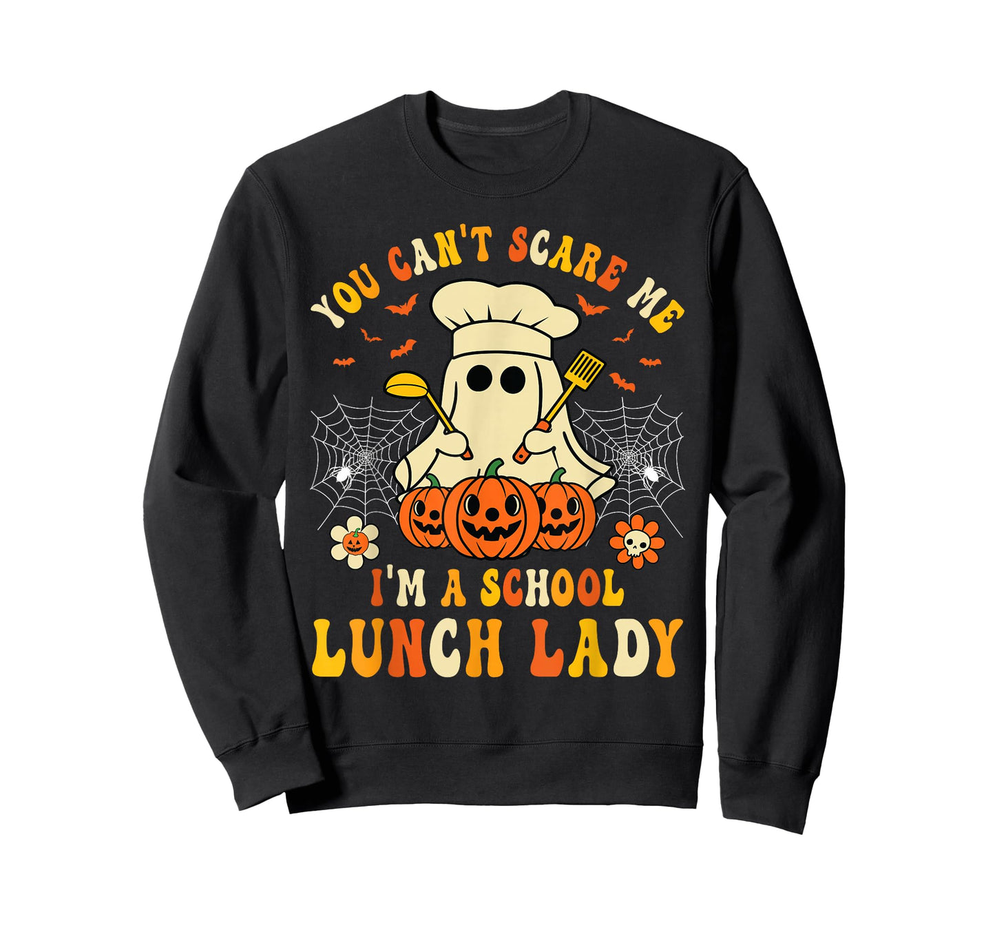 You Can't Scare Me I'm A School Lunch Lady Halloween Candy T-Shirt