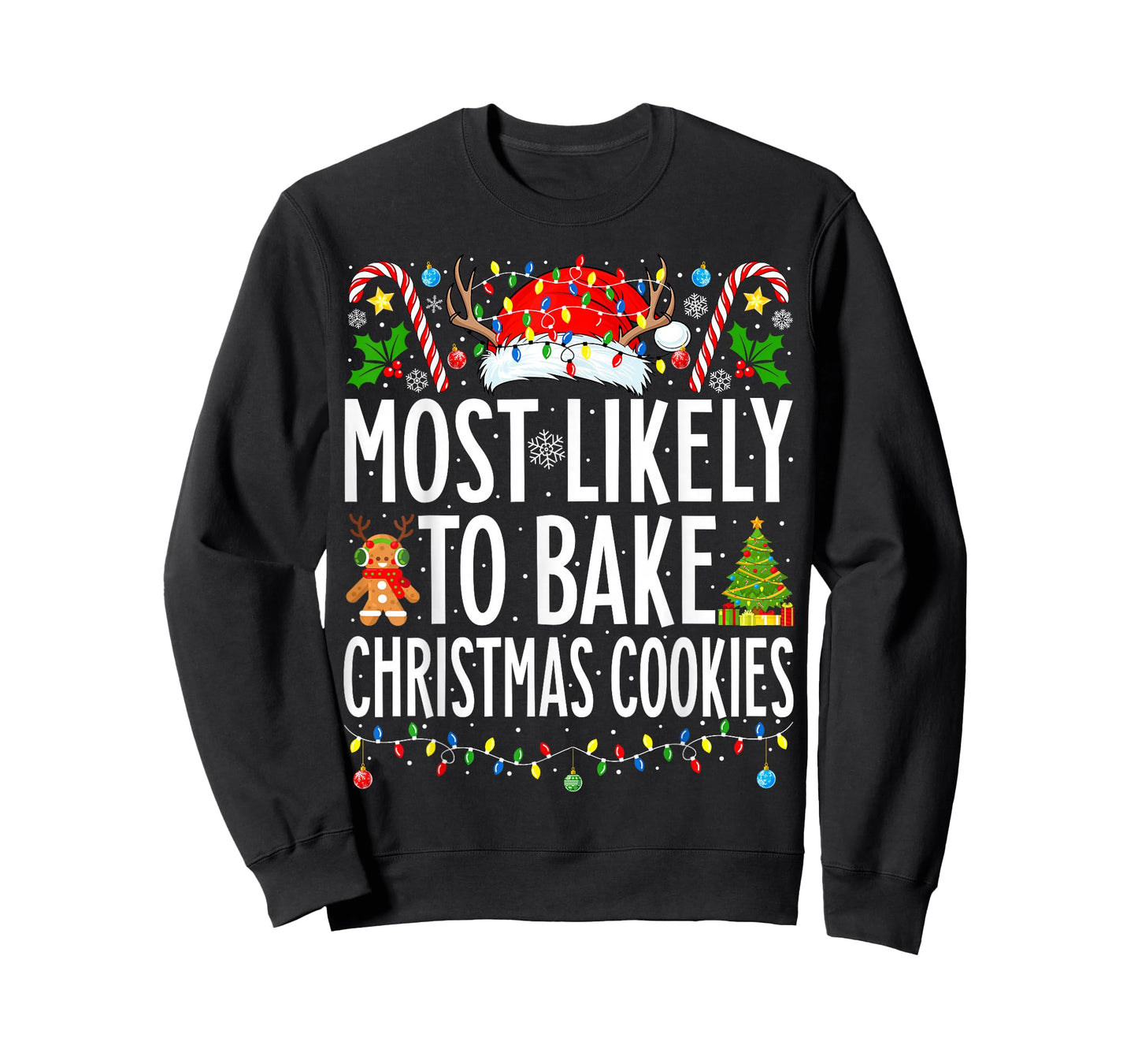 Most Likely To Bake Christmas Cookies Xmas Baker Christmas T-Shirt