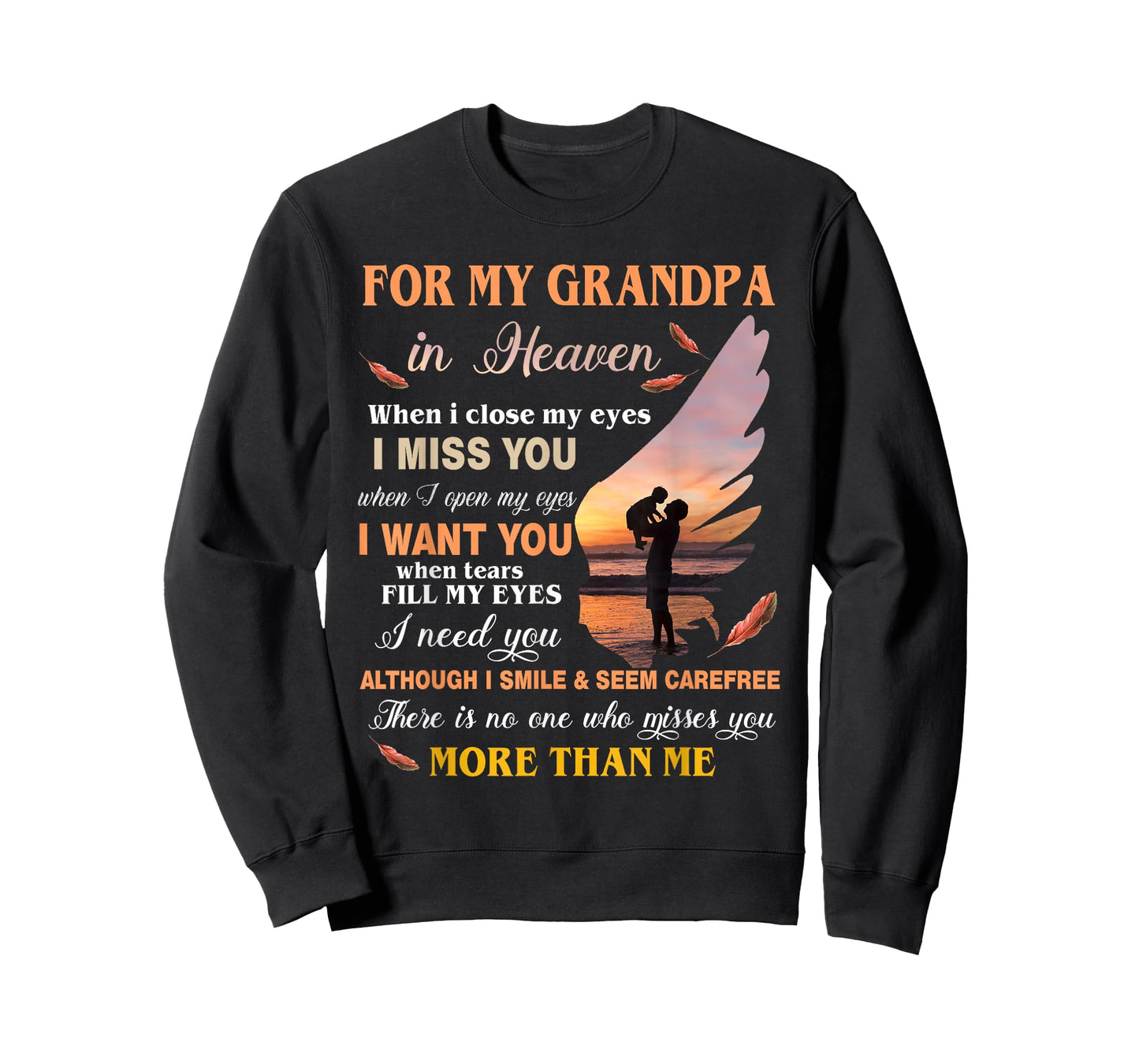 For My Grandpa In Heaven When I Close My Eyes I Miss You T-Shirt