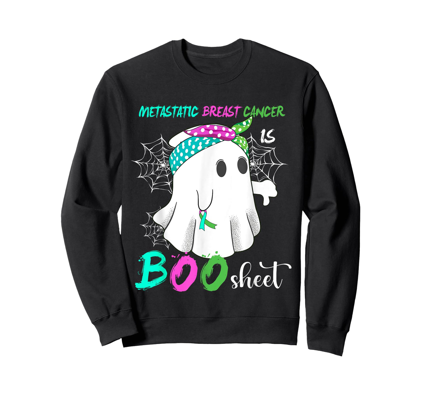Metastatic Breast Cancer is Boo Sheet Halloween Costume T-Shirt