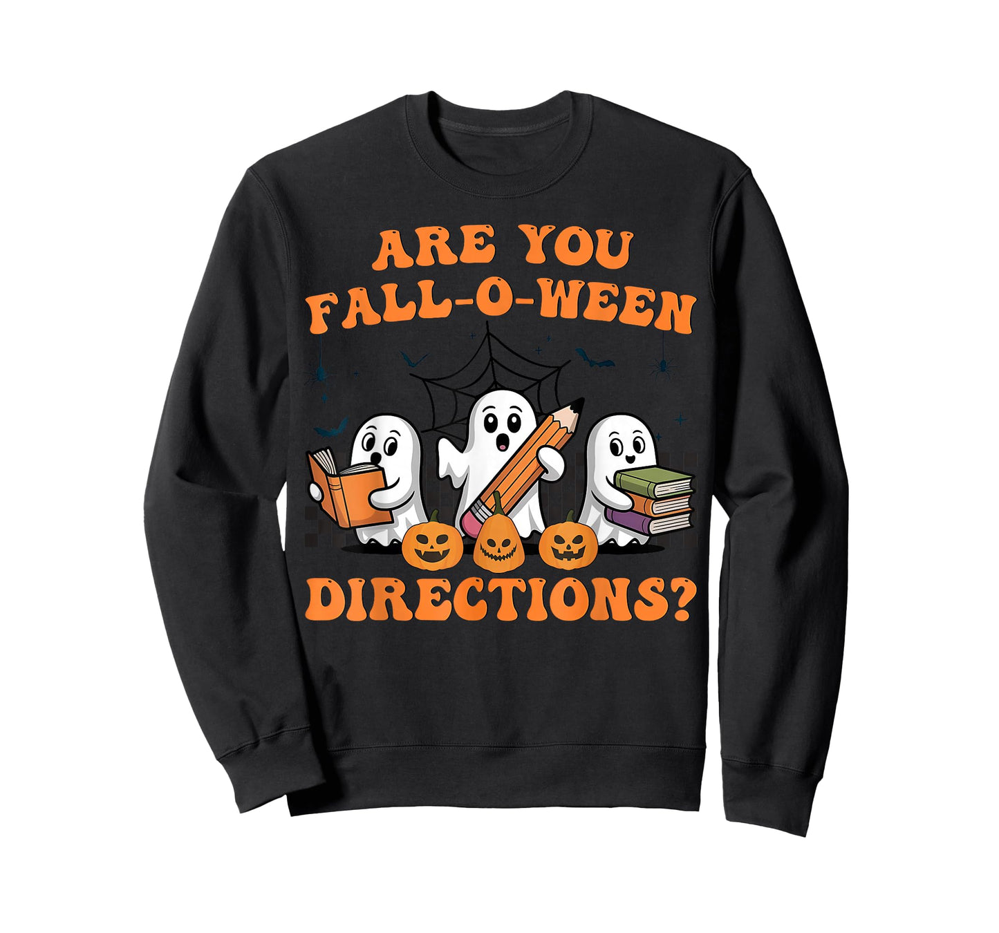 are You Fall O Ween Directions Halloween Teacher Ghosts T-Shirt