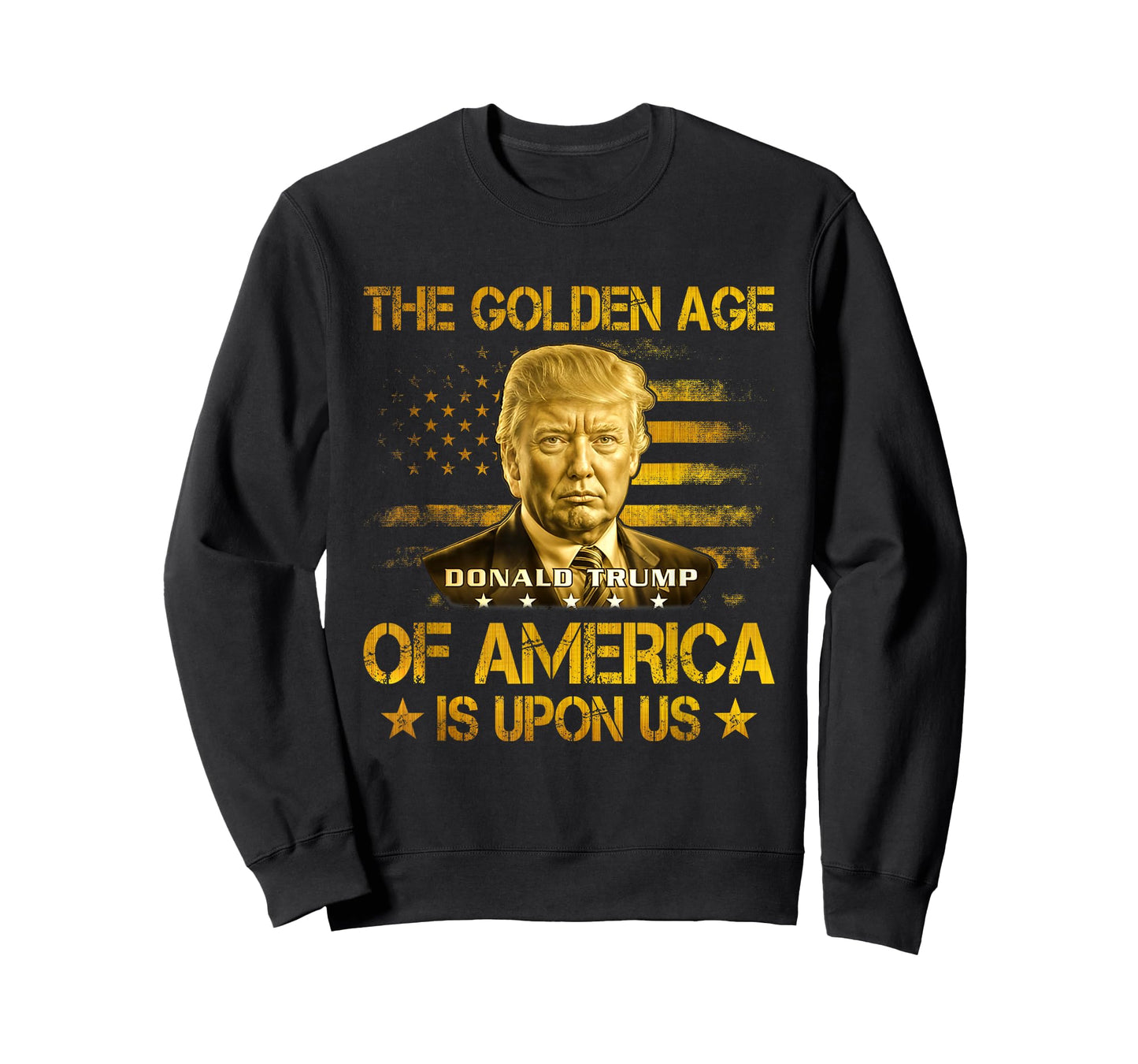 The Golden Age Of America Is Upon Us Funny Trump Gold T-Shirt