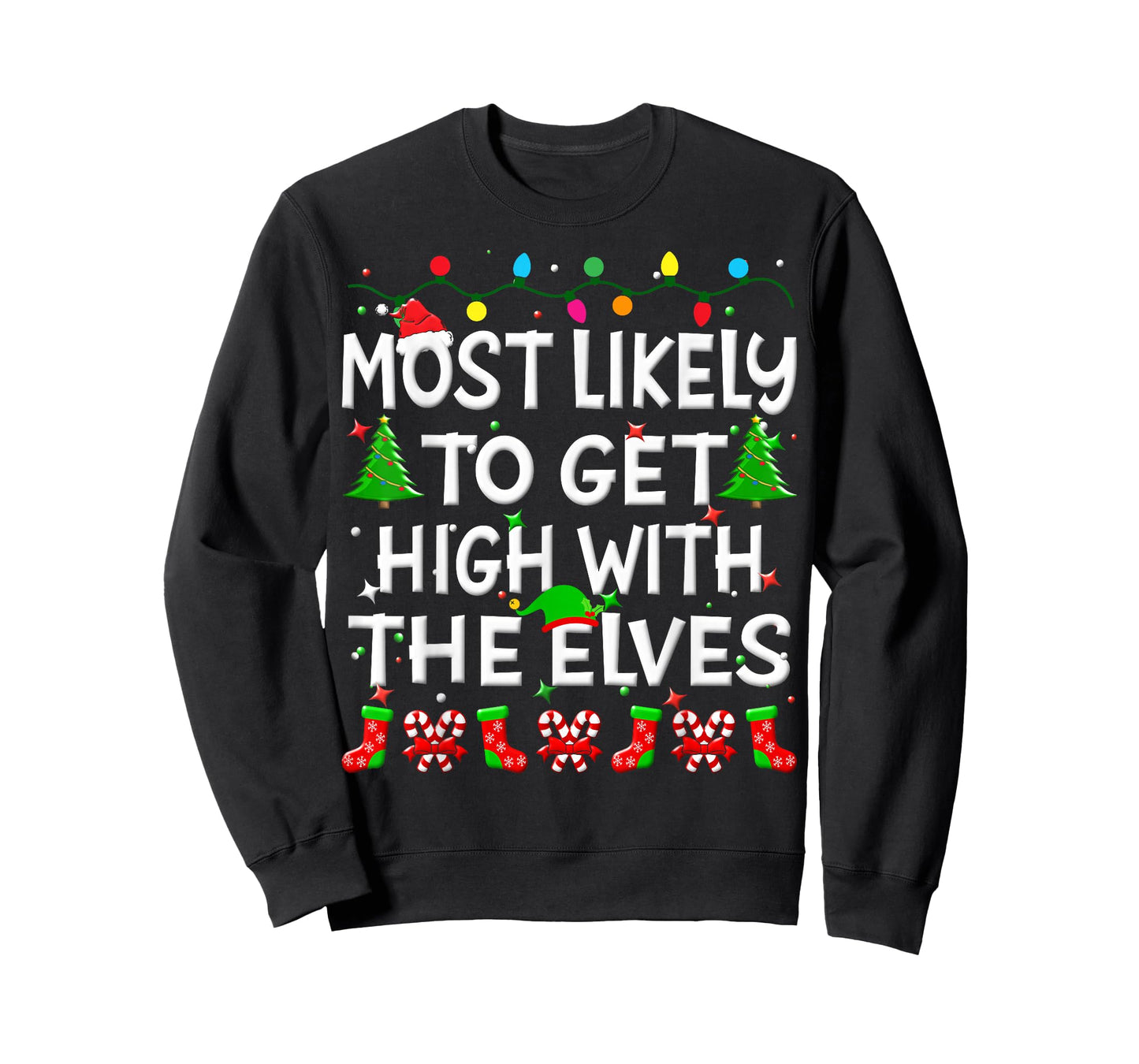 Most Likely To Get High With The Elves Christmas Family Joy T-Shirt