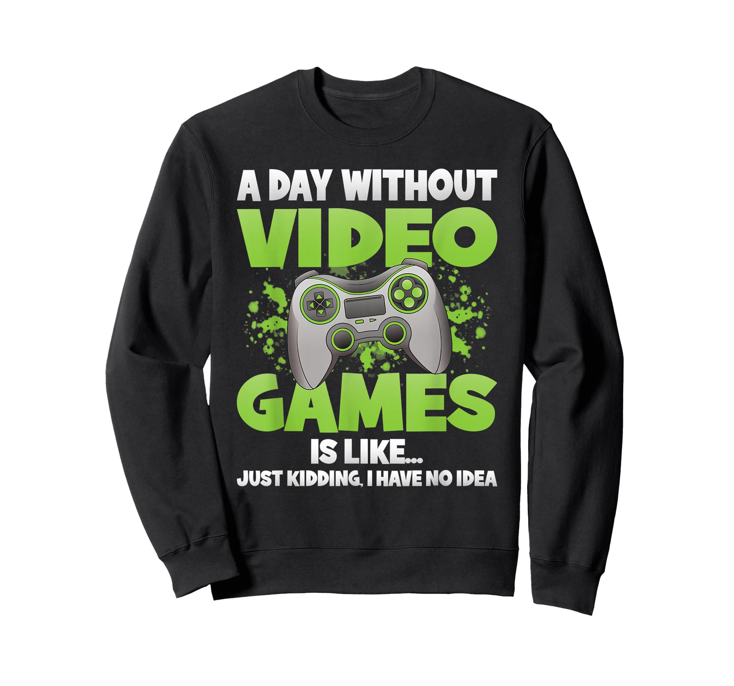 A Day Without Video Games Funny Gamer Gaming Controller T-Shirt