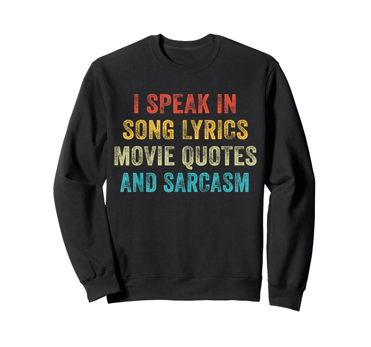 I Speak in Movie Quotes Song Lyrics and Sarcasm Vintage T-Shirt