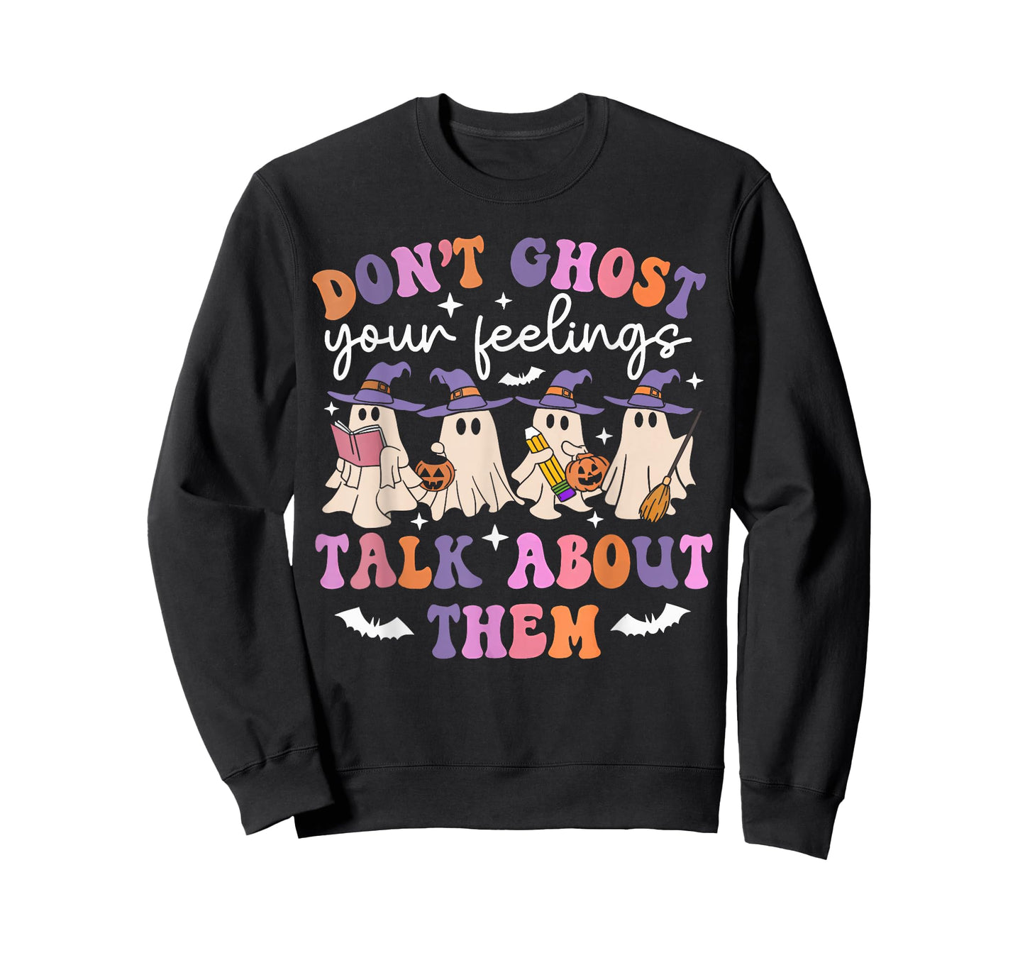 Don't Ghost Your Feelings Funny Halloween Mental Health T-Shirt