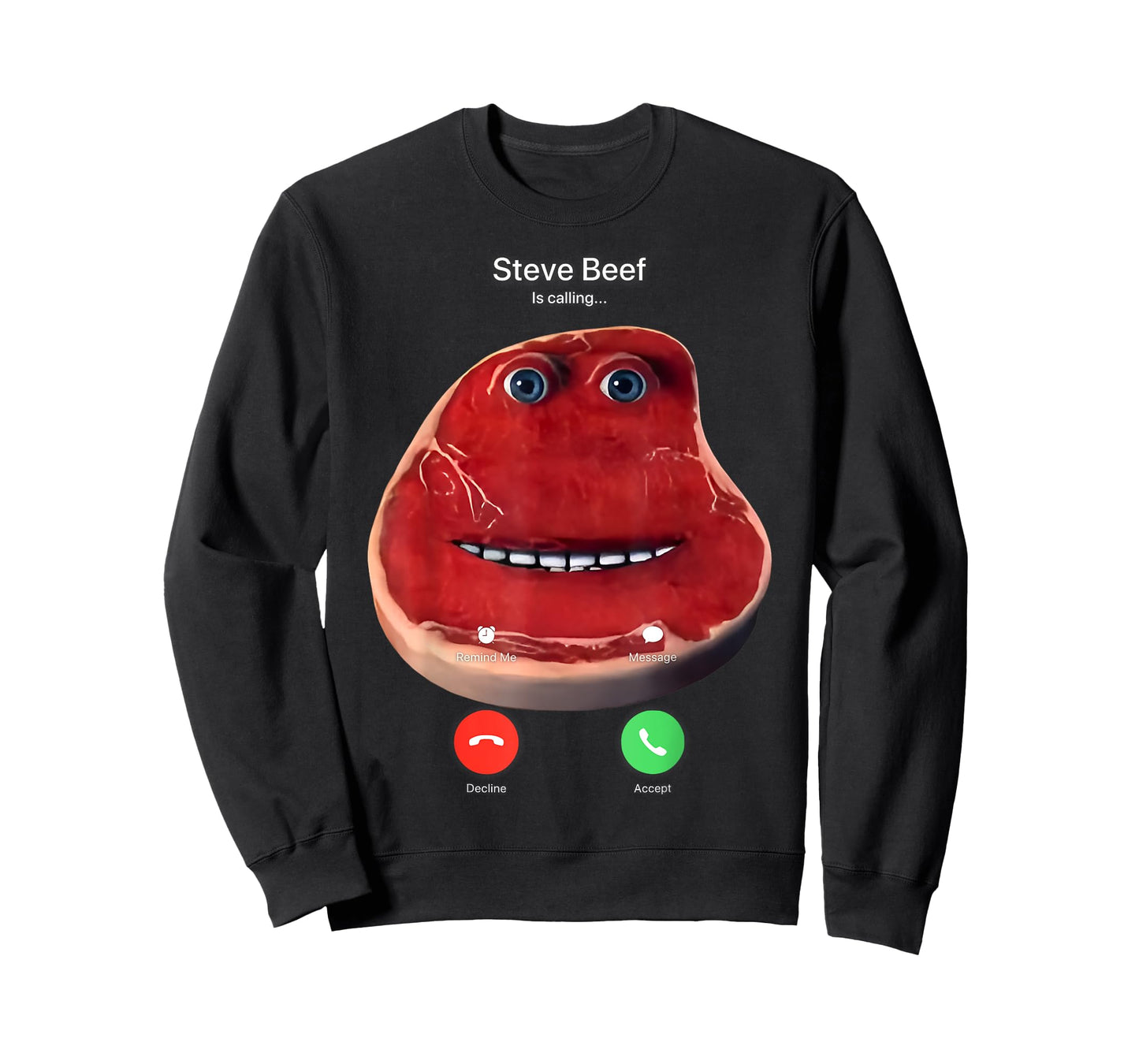 Steve Beef is Calling T-Shirt