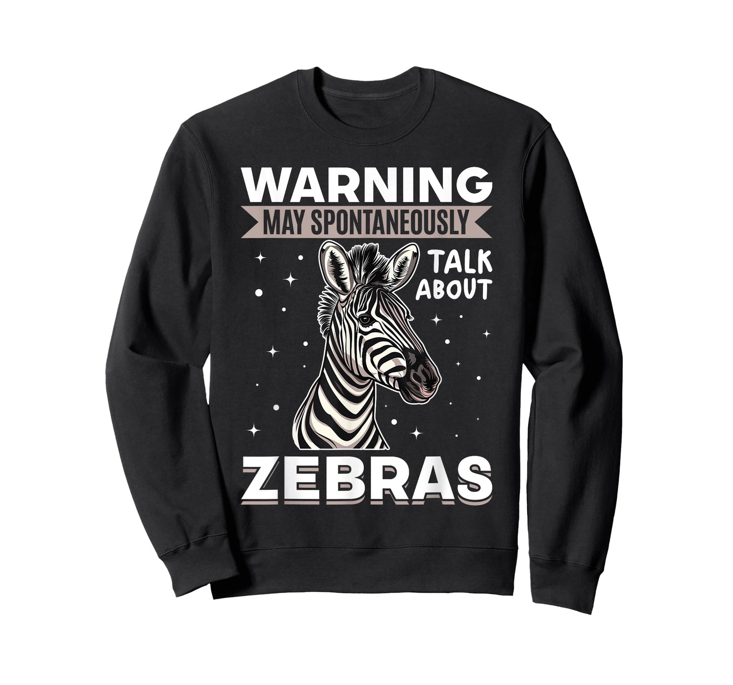 Funny Zebra Animal Warning May Spontaneously Talk About T-Shirt