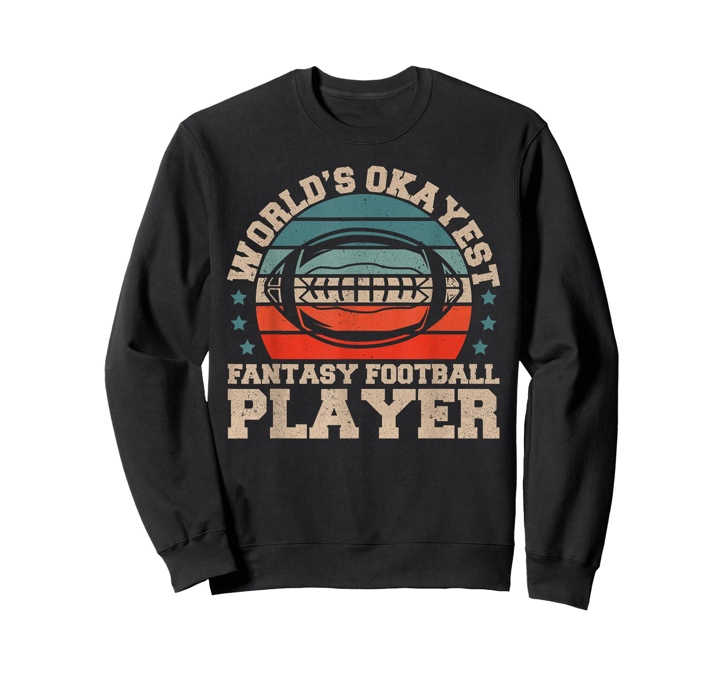 Worlds Okayest Fantasy Football Player | Fantasy Football T-Shirt