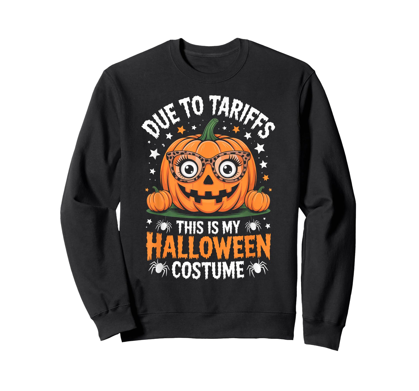 Pumpkin Halloween Costume Due To Tariffs This Is My T-Shirt