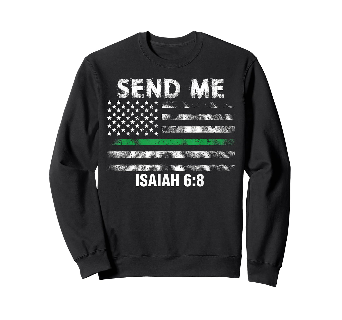 Military Veteran Solider Send Me Thin Green Line Flag T-Shirt