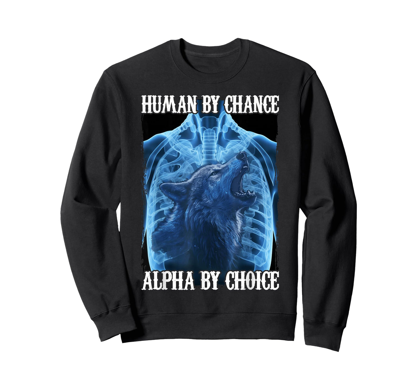 Wolf Human By Chance Alpha By Choice T-Shirt