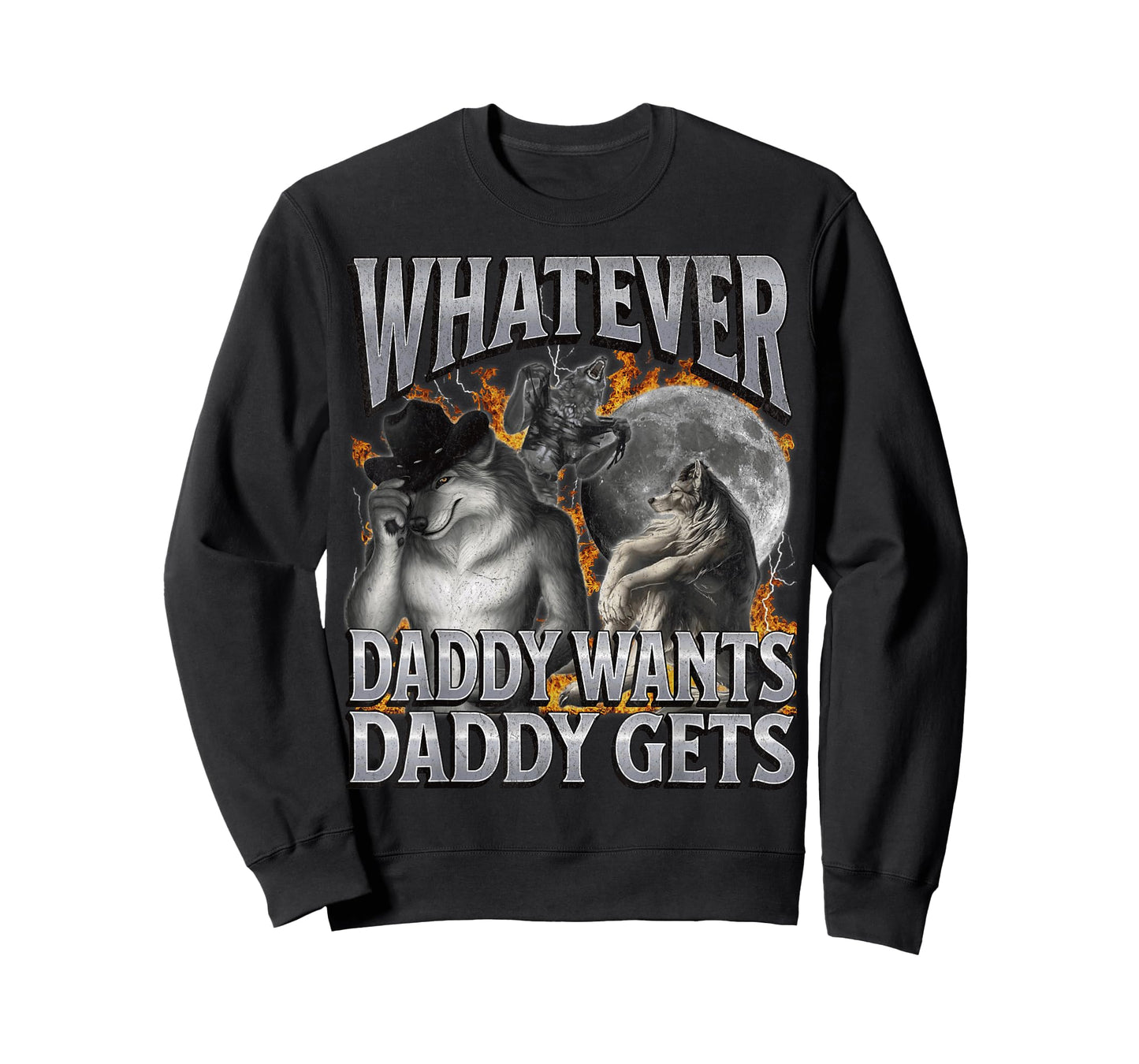 MildlyPerturbed Unisex-Adults Humorous Adult T-Shirt Black Small Modern Crew Neck Short Sleeve T-Shirt Whatever Daddy Wants Daddy Gets Funny Werewolf Meme Bootleg