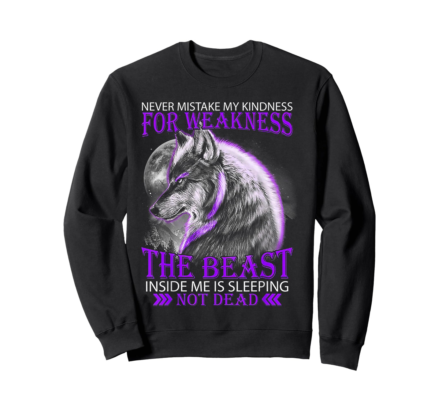 Never Mistake My Kindness For Weakness Wolf T-Shirt