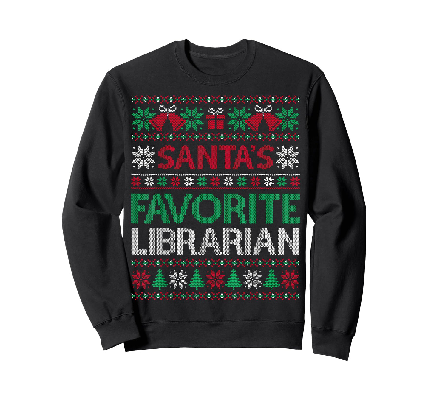 Santa Favorite Librarian Christmas Ugly Sweaters Family Xmas T-Shirt