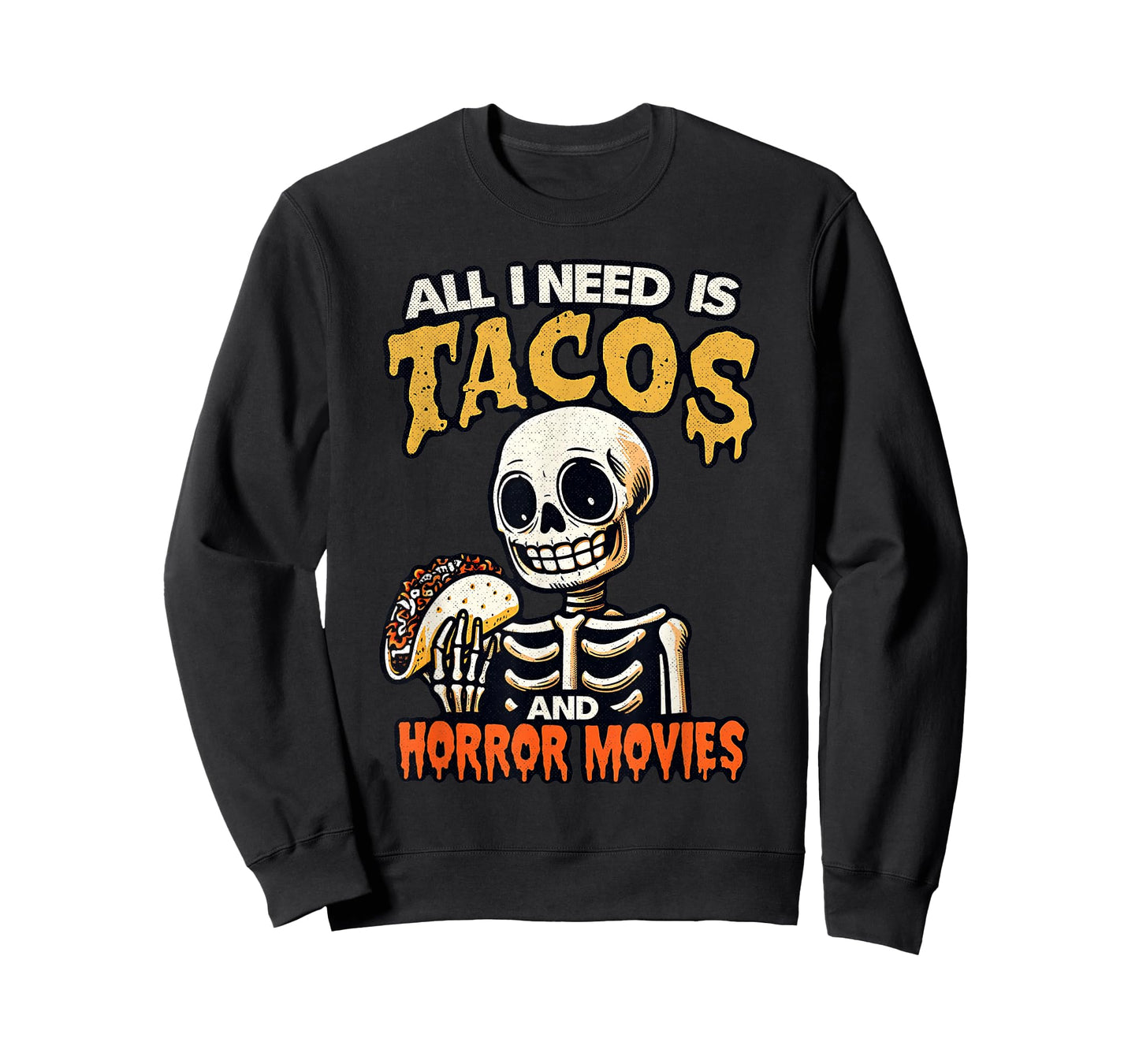 Skeleton All I Need Is Tacos And Horror Movies Cinco De Mayo T-Shirt