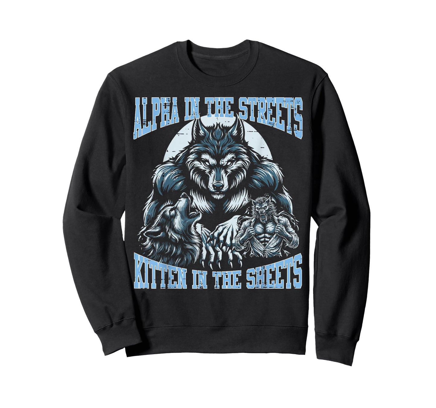 Alpha Series Kitten Sheets Wolf Funny Meme Men Women T-Shirt