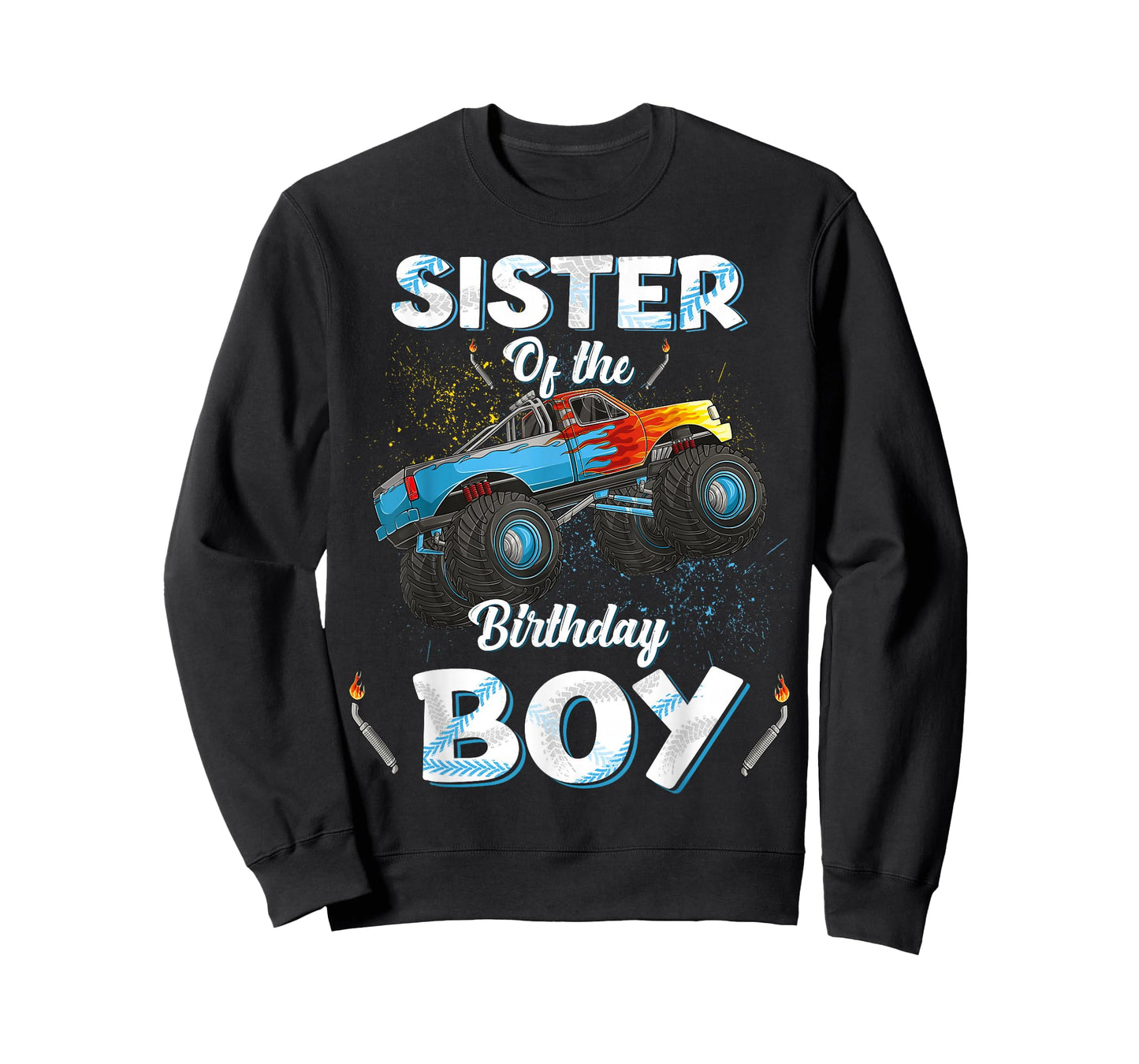 Sister Of The Birthday Boy Monster Truck Bday Women Men Kids T-Shirt