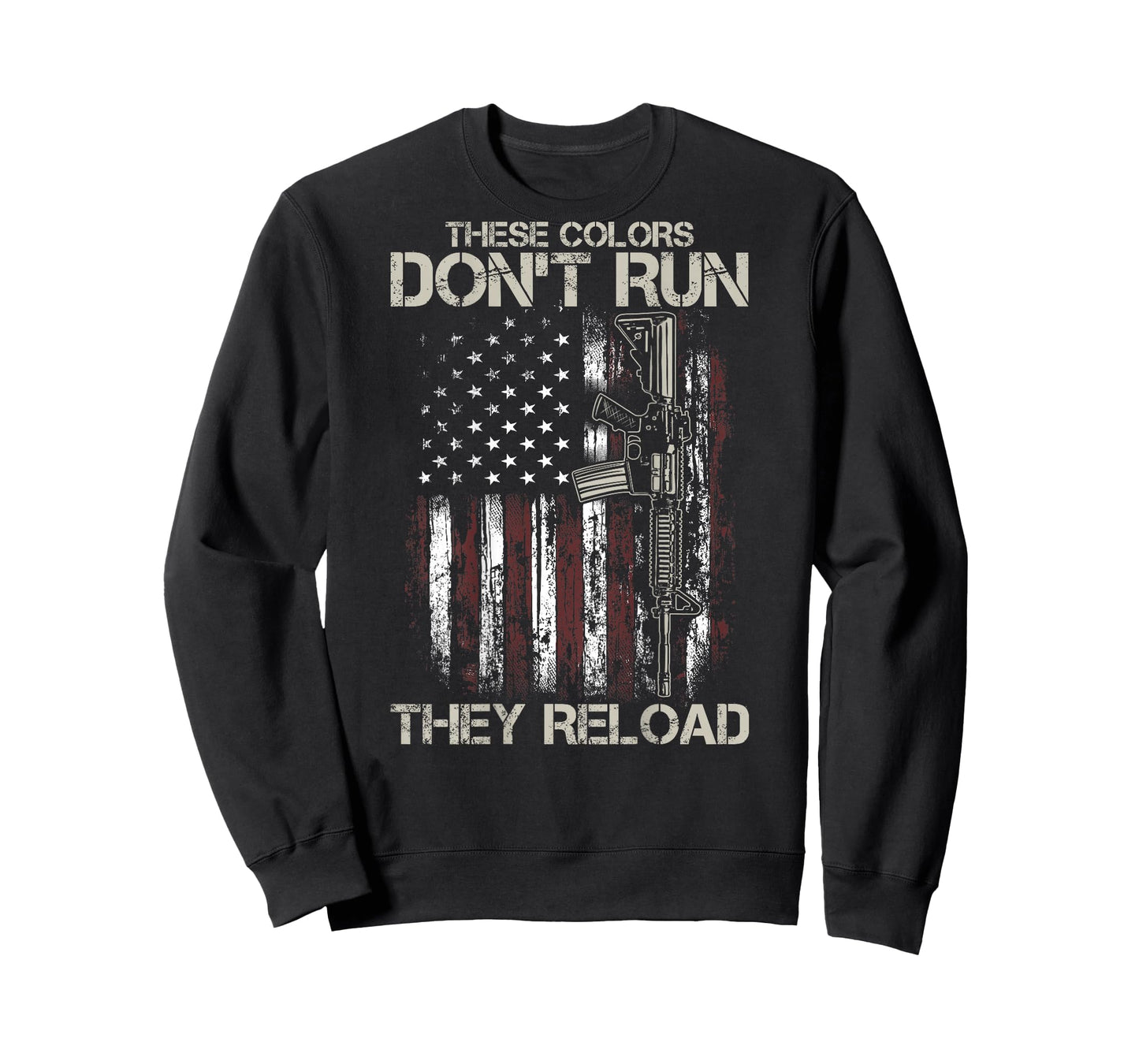 Gun American Flag Colors Don't Run They Reload (on back) T-Shirt