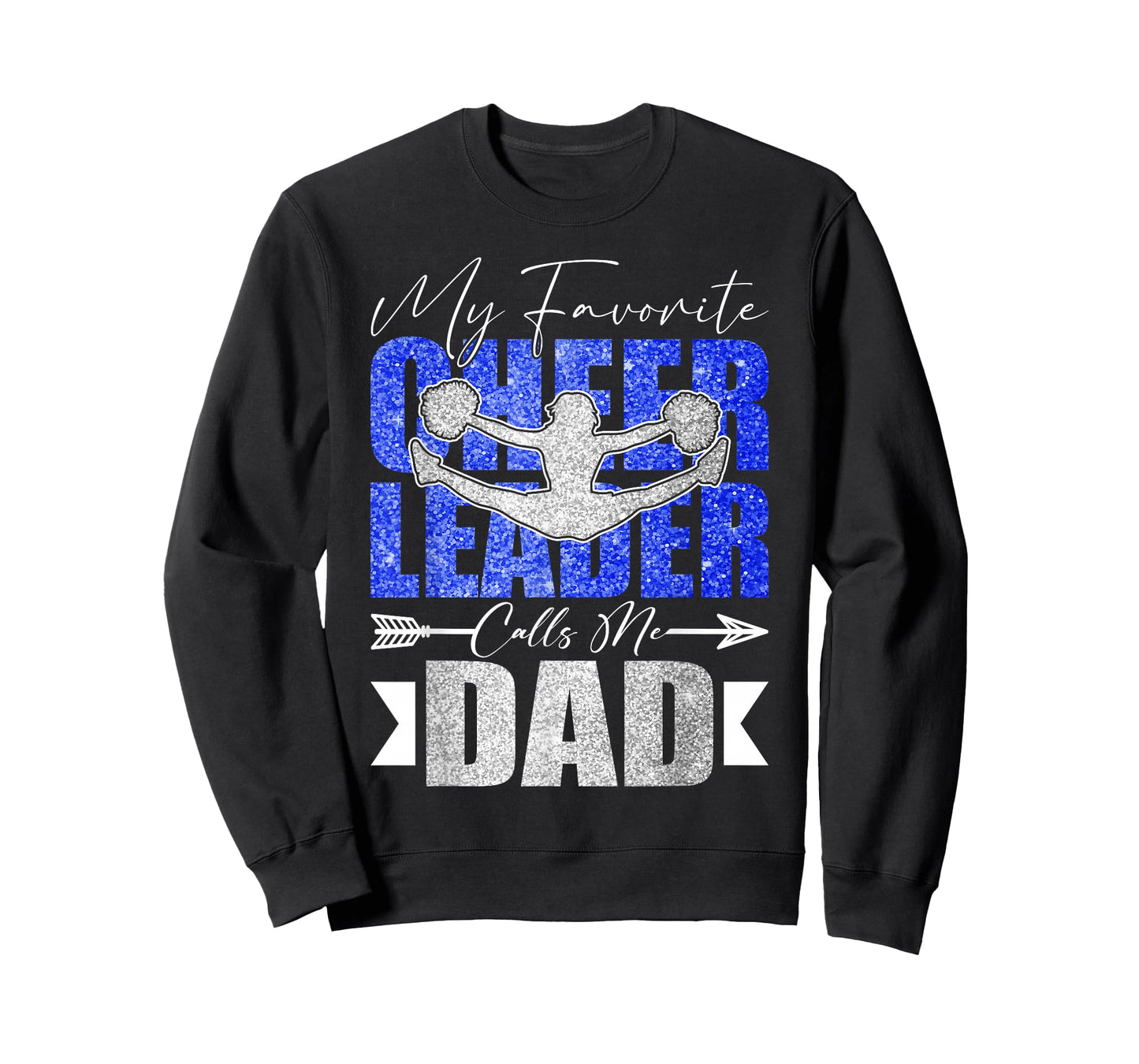 My Favorite Cheerleader Calls Me Dad Cheer Dad Fathers Day T-Shirt