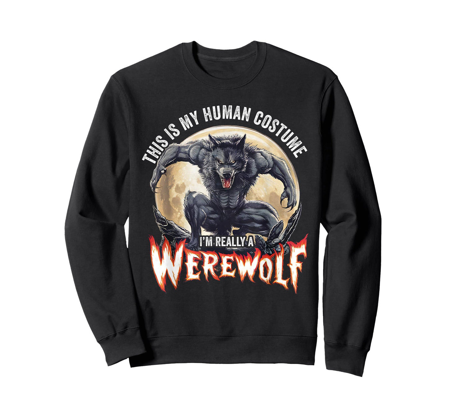 This Is My Human Costume I'm Really A Werewolf T-Shirt