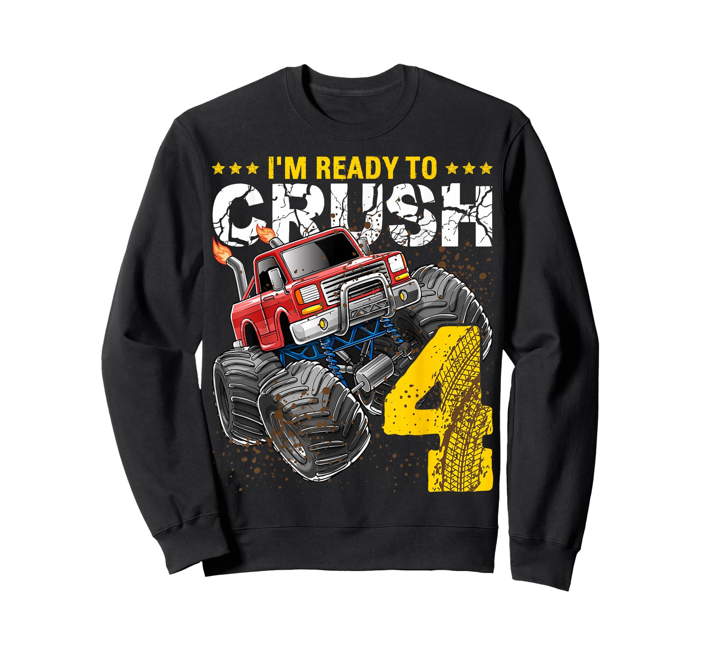 I'm Ready to Crush 4 Monster Truck 4th Birthday Gift Boys T-Shirt