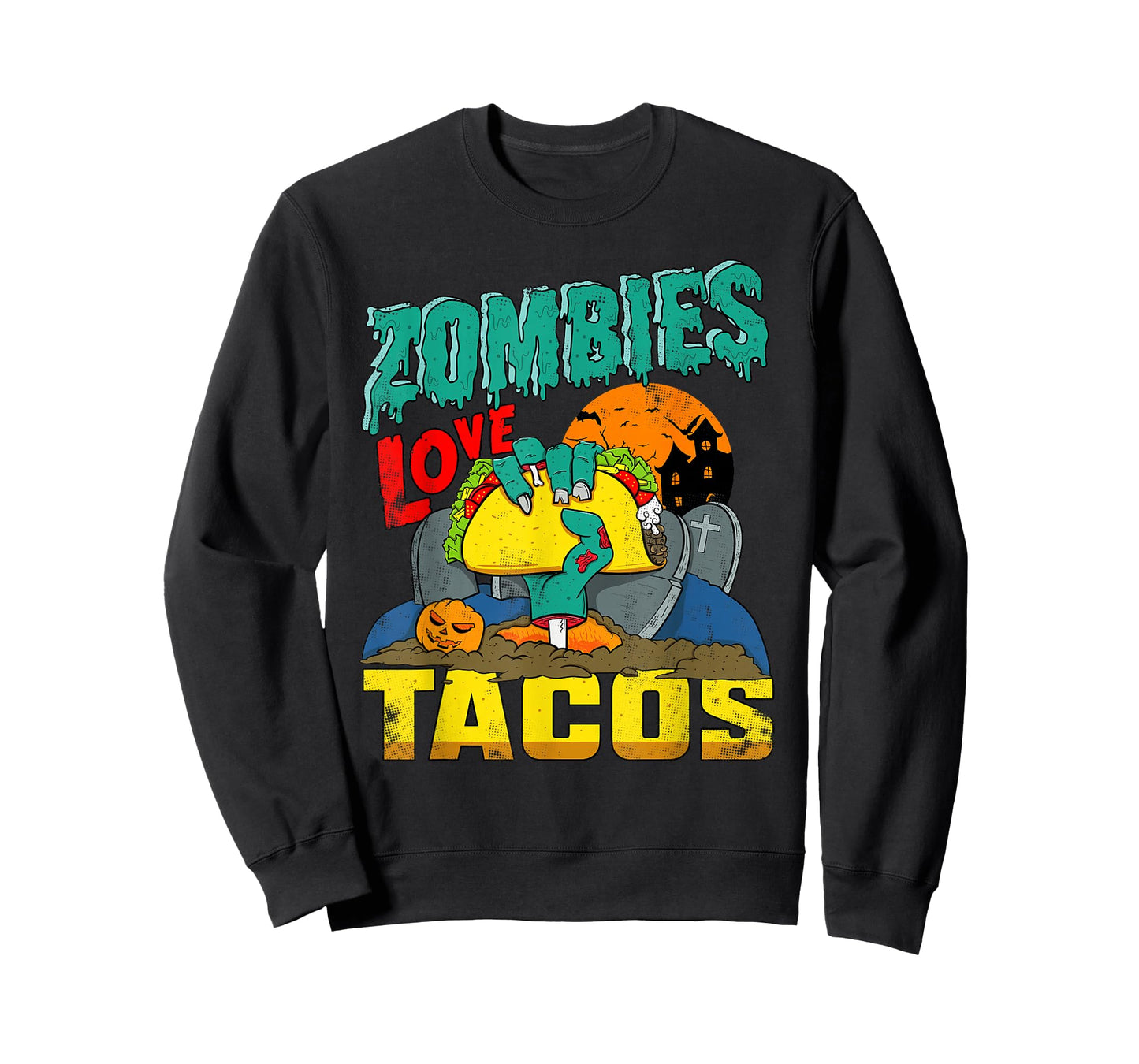 Zombies Love Tacos | Coming Out Of Ground Trick Or Treating T-Shirt