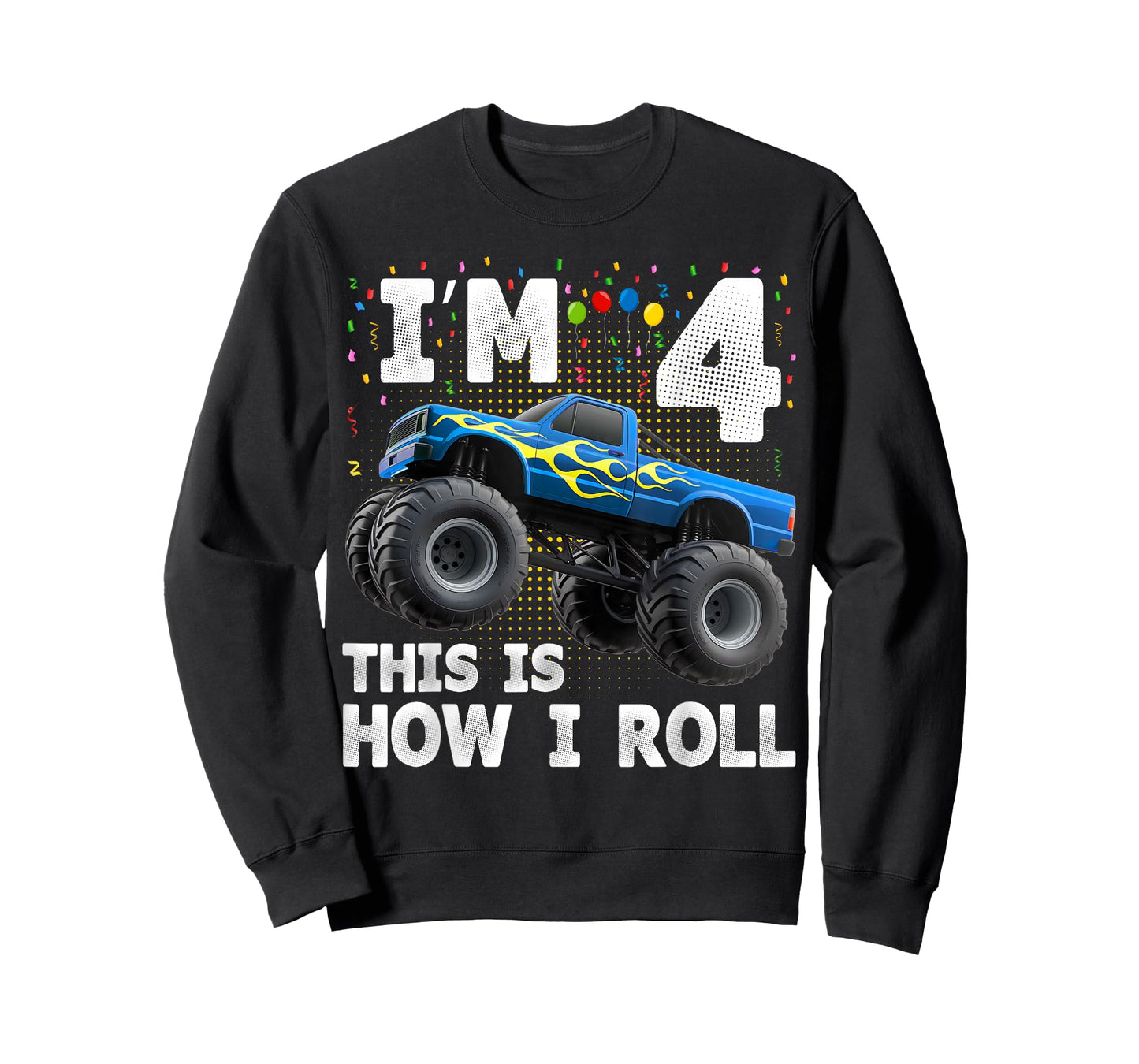 I'm 4 This is How I Roll Monster Truck 4th Birthday Boys T-Shirt