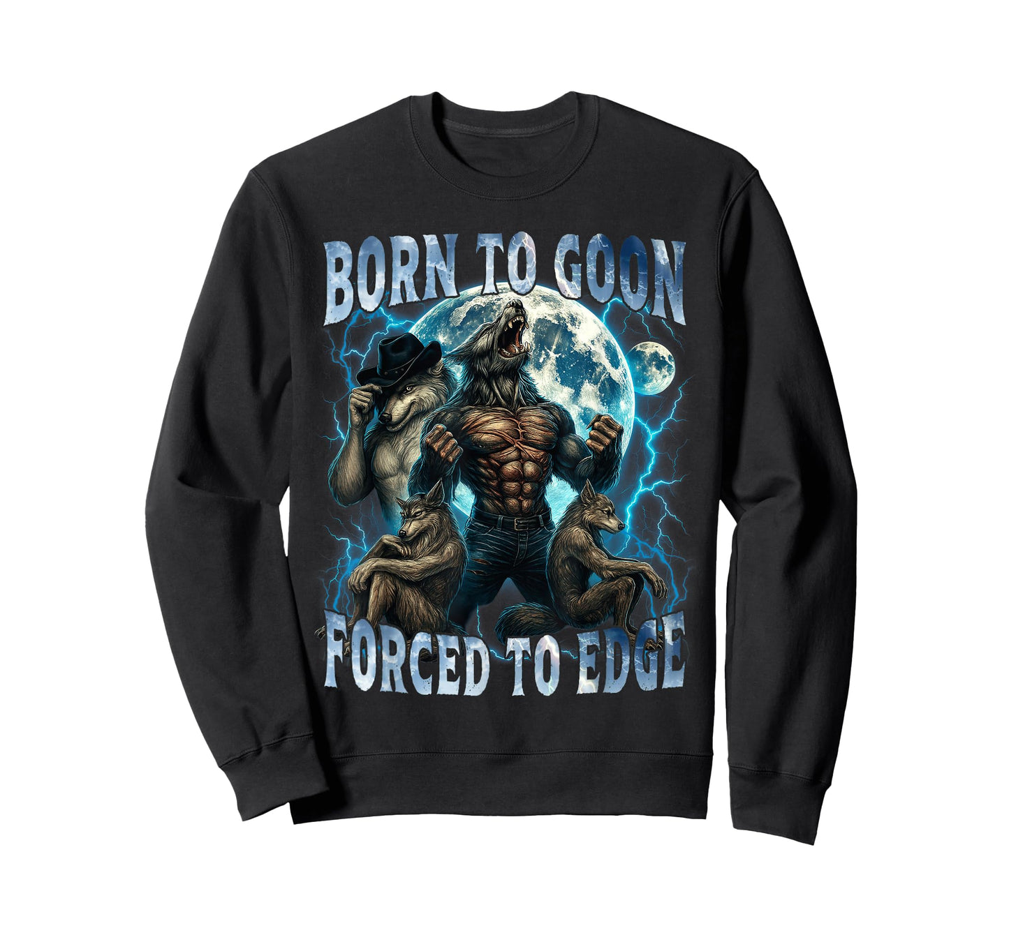 Born to Goon Forced to Edge Funny Alpha Wolf Meme Gifts Men T-Shirt