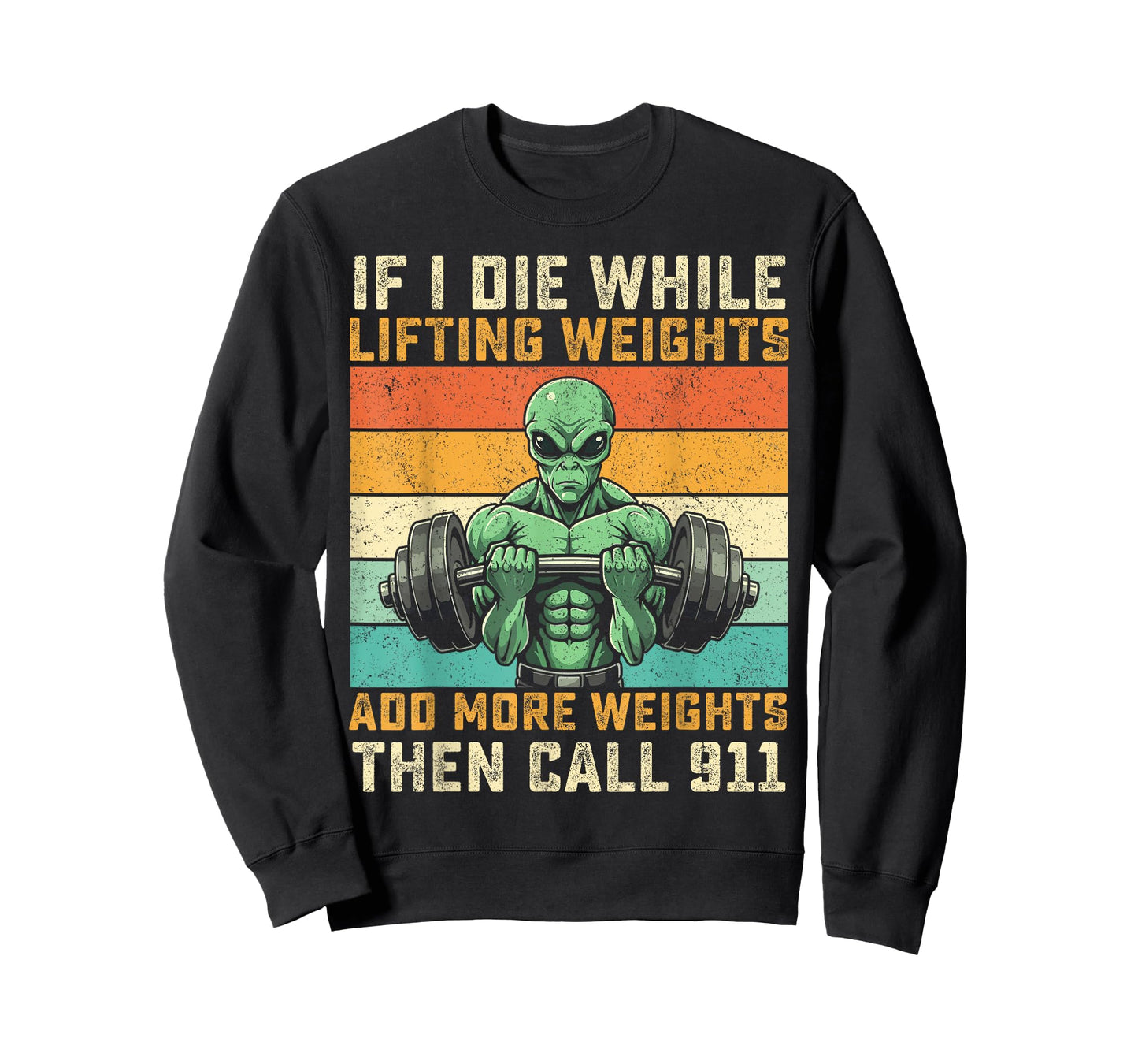 if i die while lifting weights Alien funny workout gym alien T-Shirt
