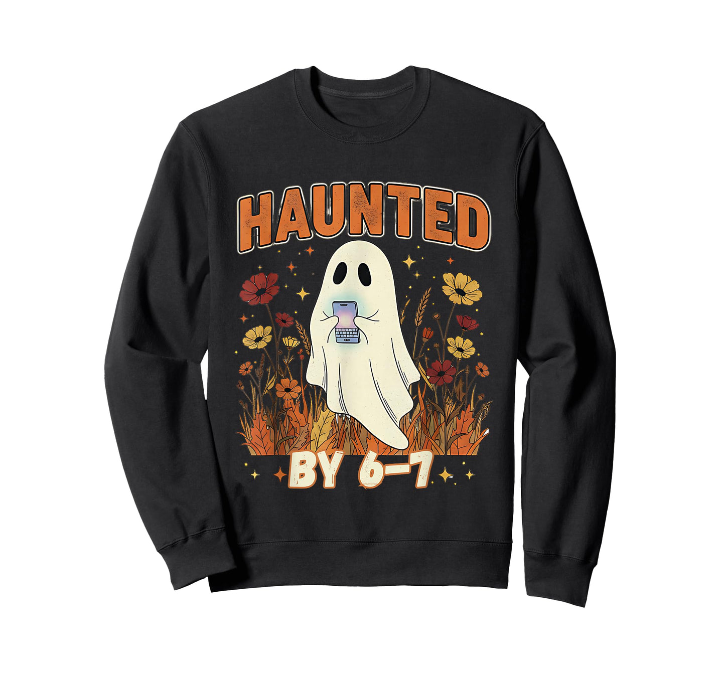 Haunted by 6 7 Ghost Floral 67 Meme Halloween Six Seven T-Shirt