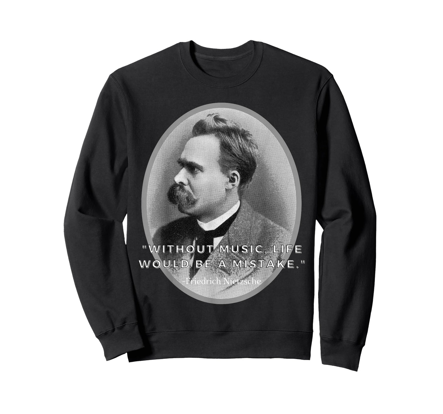 Friedrich Nietzsche, Music Philosophy major, Music is life T-Shirt