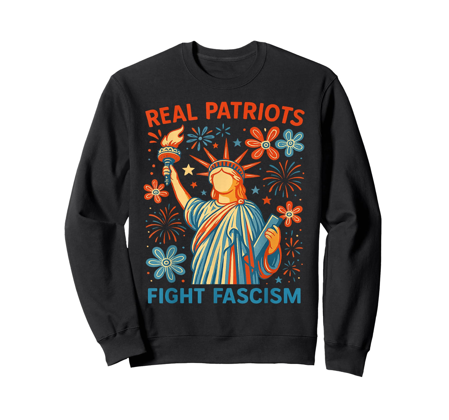 Real Patriots Fight Fascism Political Protest For Women Men T-Shirt