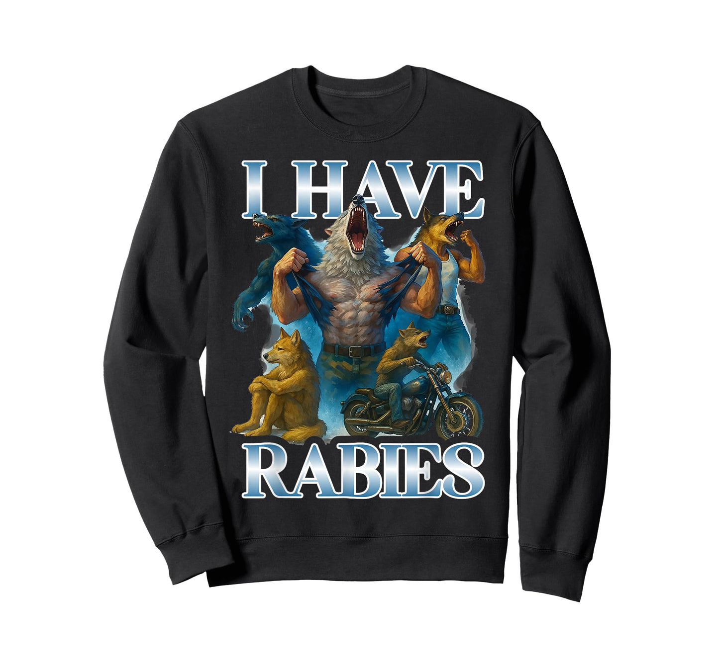 I Have Rabies Funny Cringe Werewolf Meme Alpha Wolf Adult T-Shirt