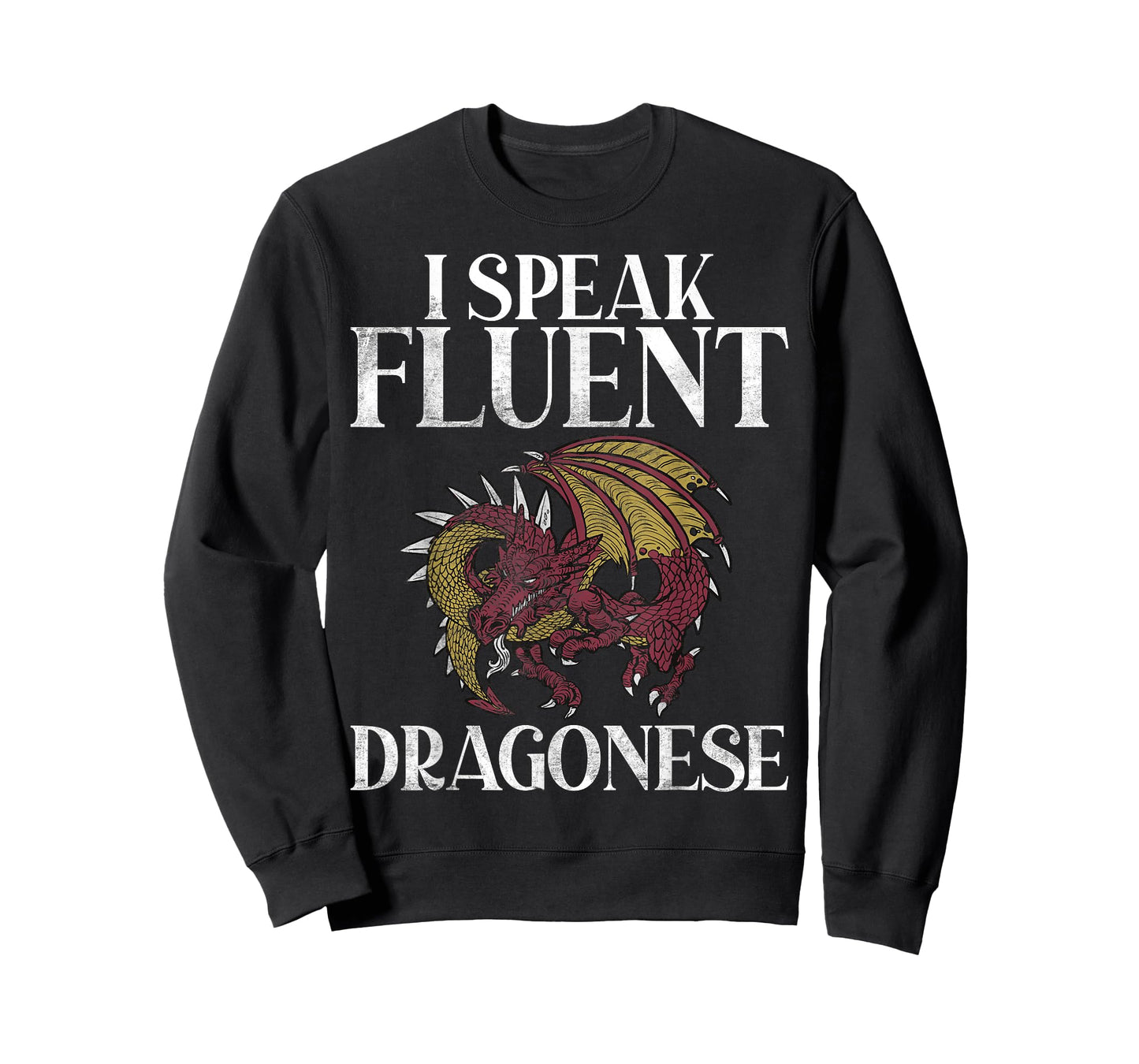I speak fluent Dragonese Dragon T-Shirt