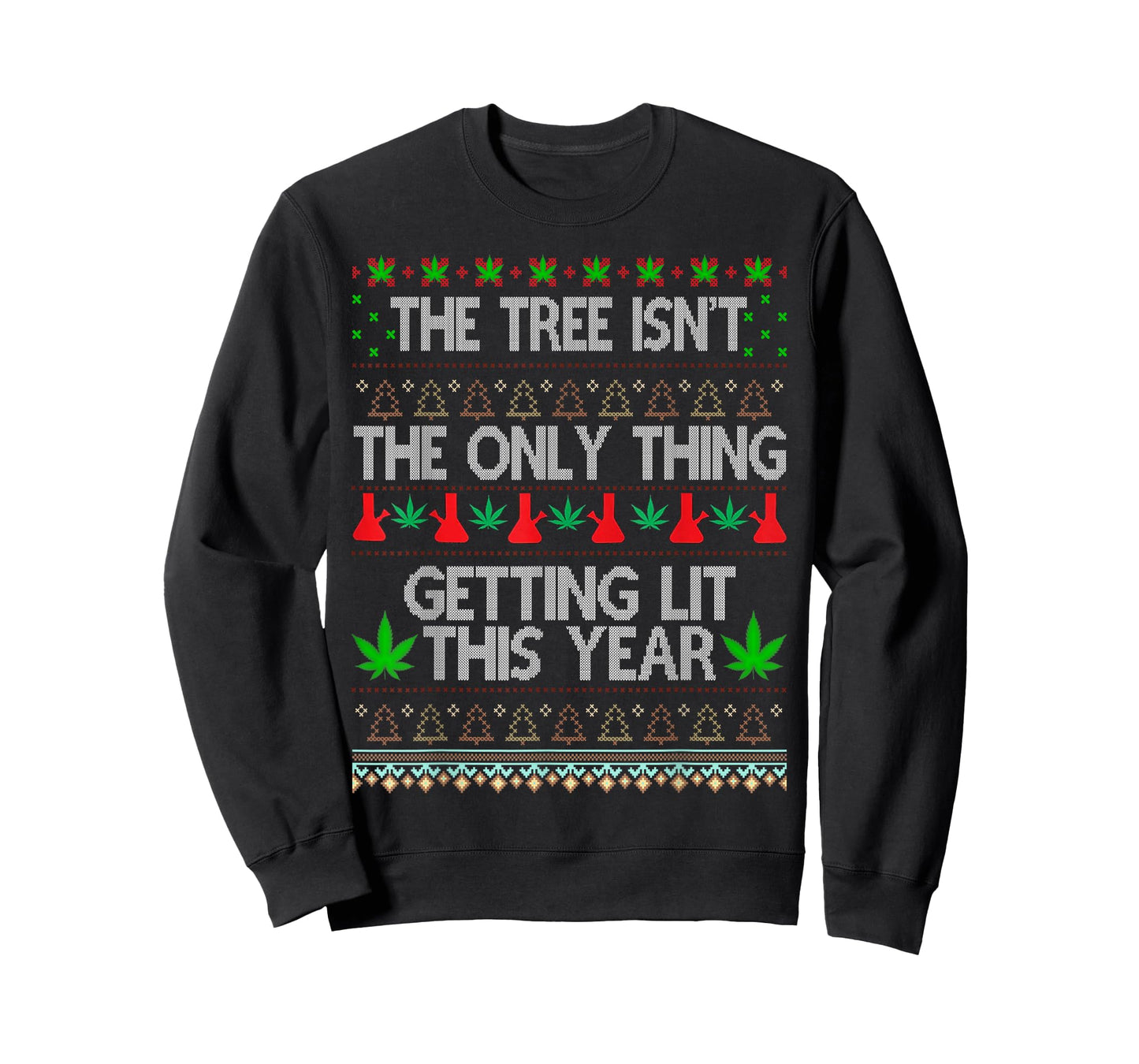 The Tree Isn't the Only Thing Getting Lit This Year T-Shirt