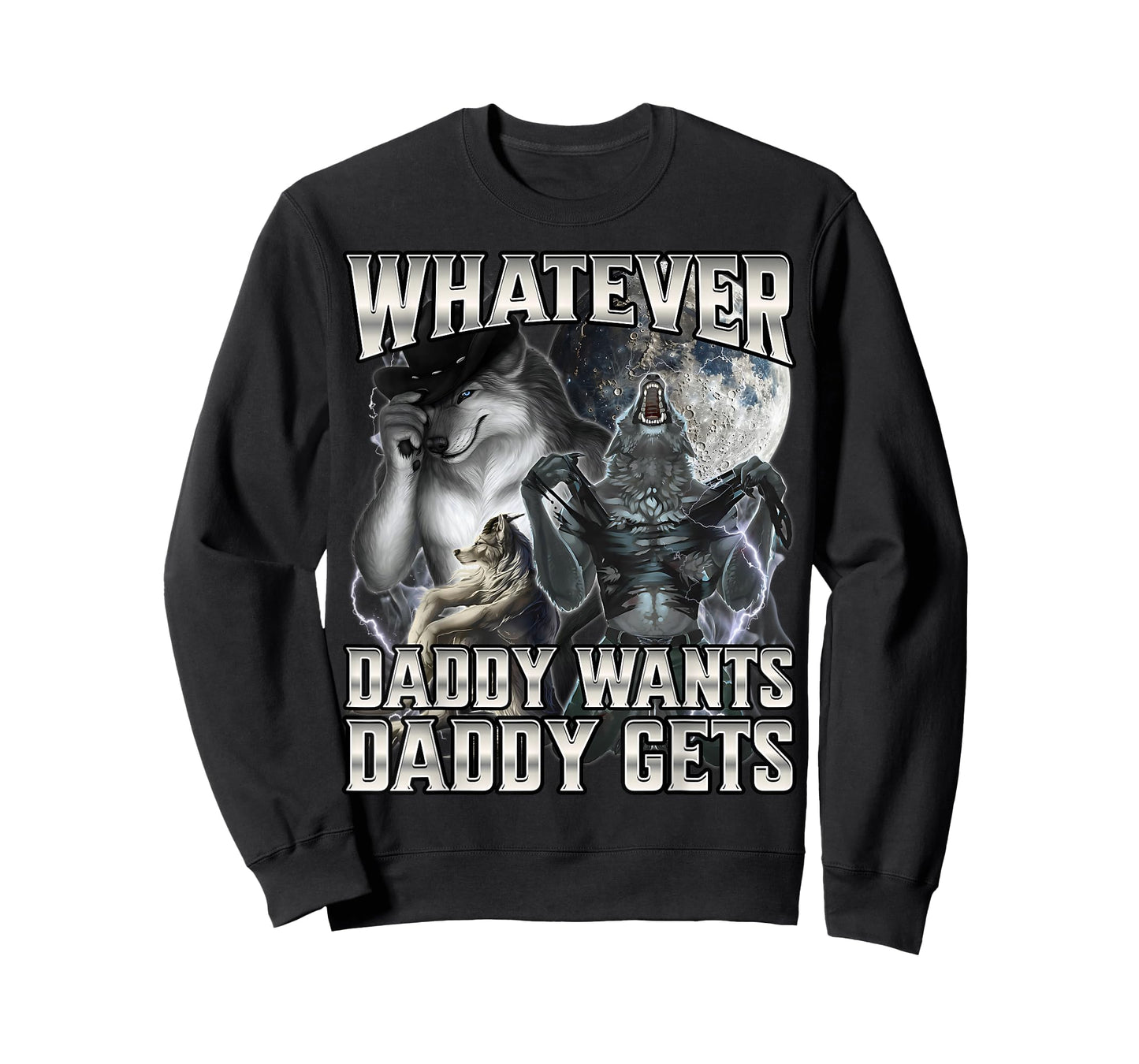 Whatever Daddy Wants Daddy Gets T-Shirt