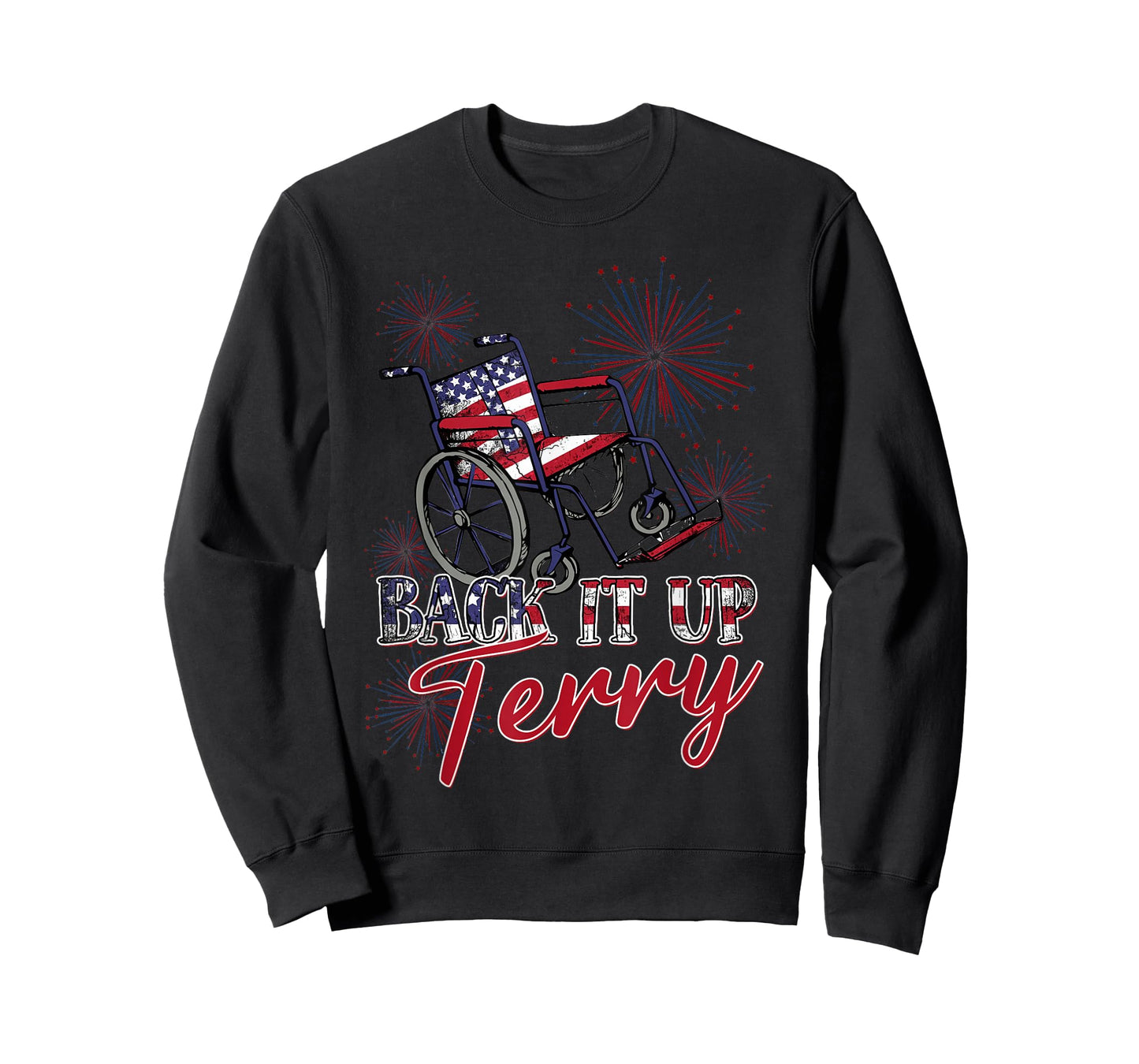 Back Up Terry Put It in Reverse 4th of July Fireworks Funny Women Men T-Shirt