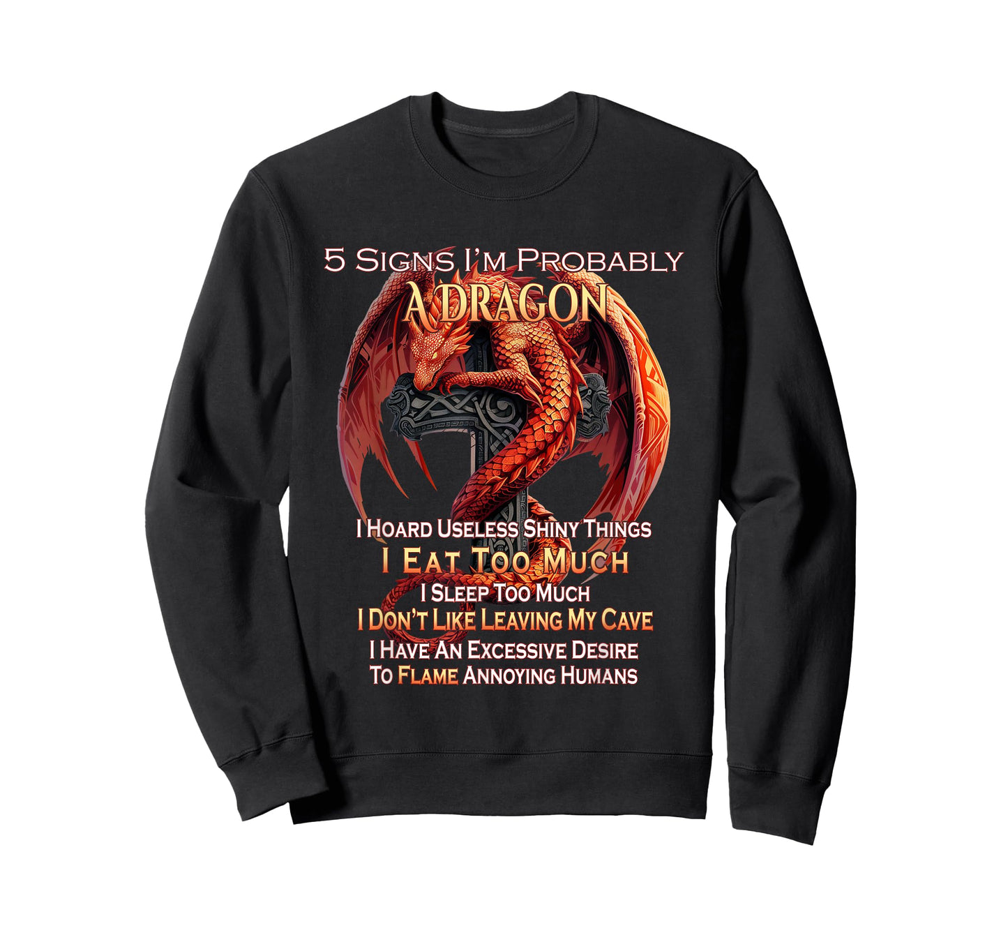 5 Signs I'm Probably A Dragon Fantasy T-Shirt